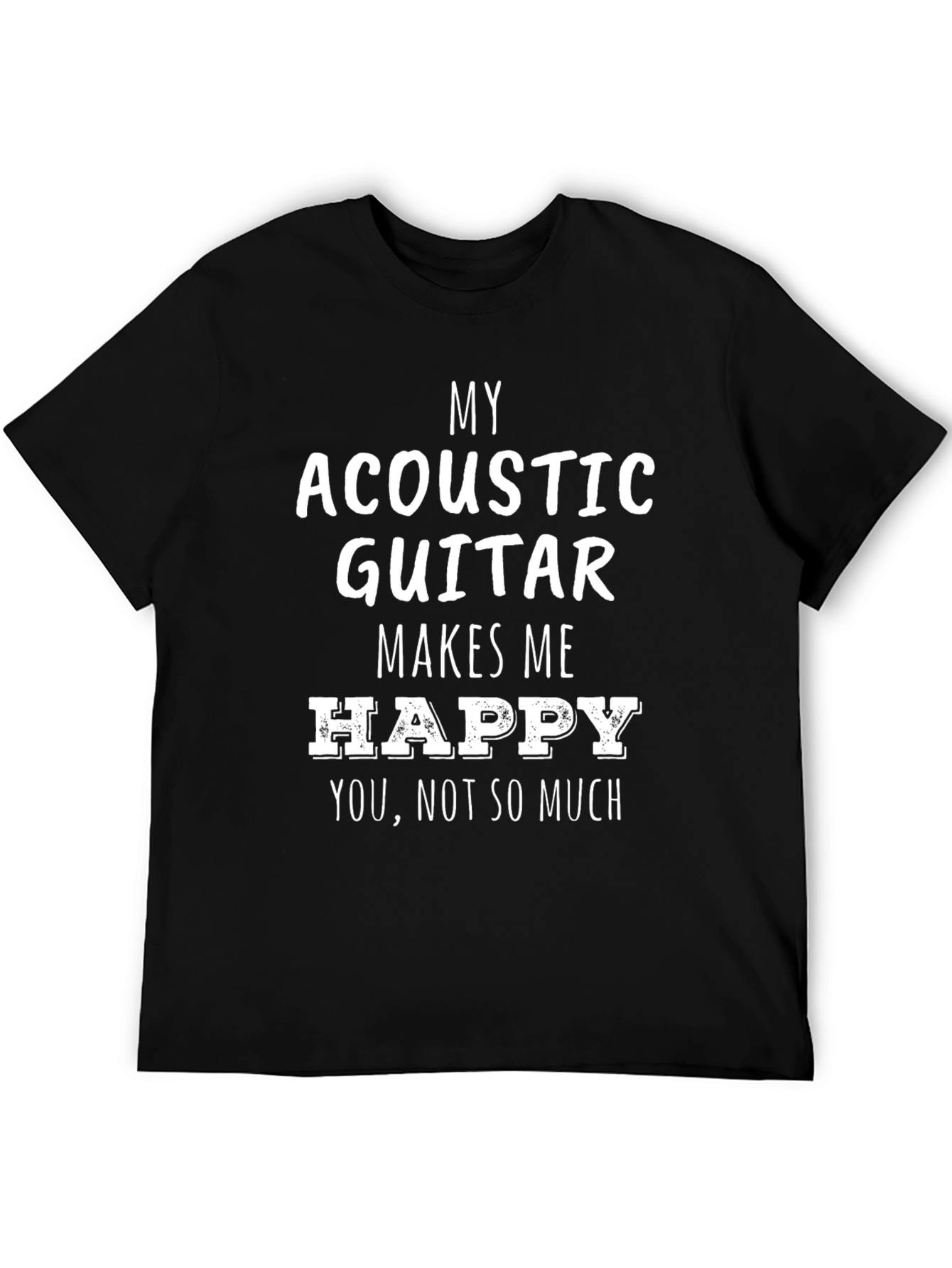 Black Acoustic Guitar Makes Me Happy Funny T-Shirt view 5