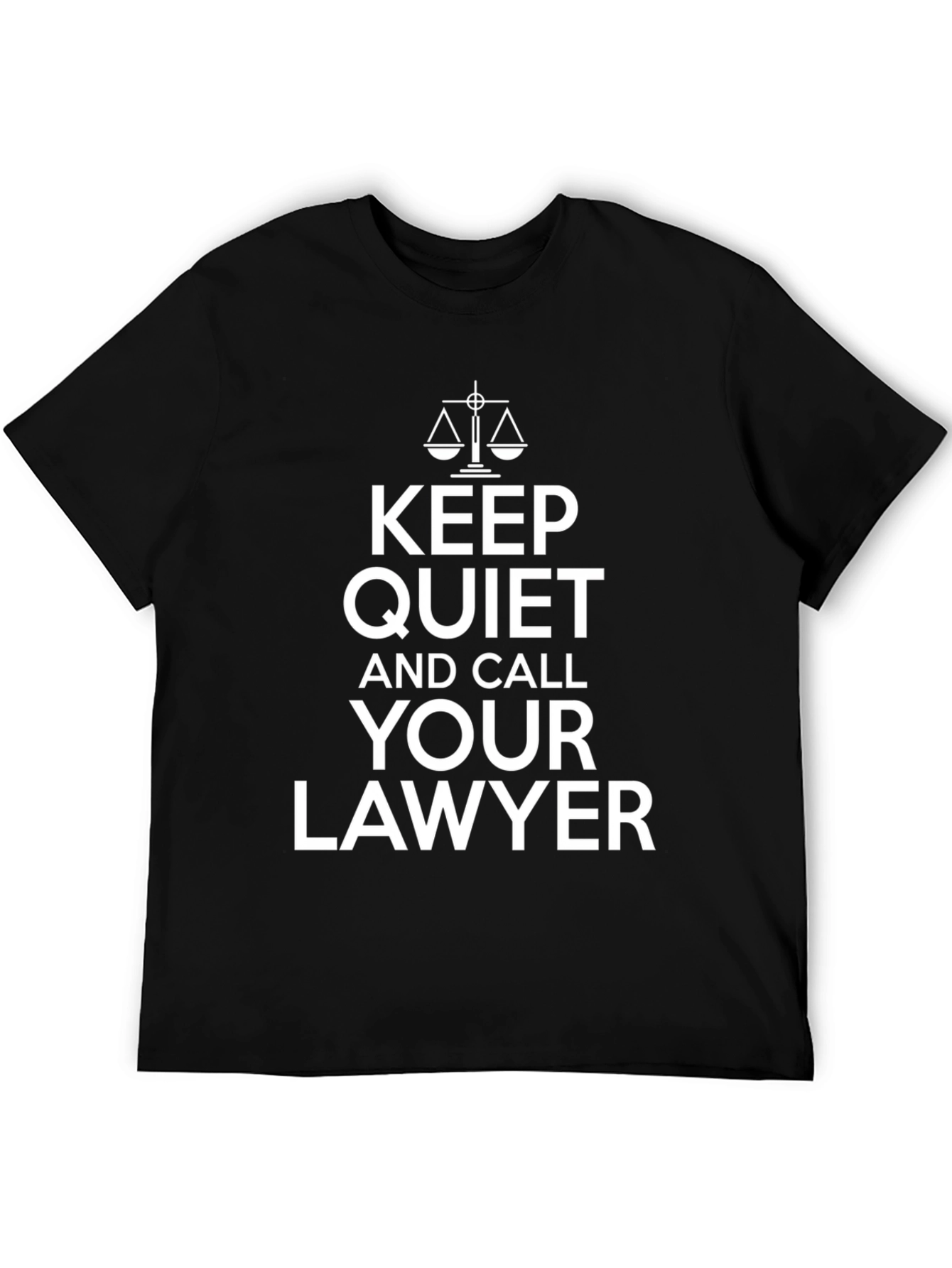 Black Keep Quiet and Call Your Lawyer Black T-Shirt view 5