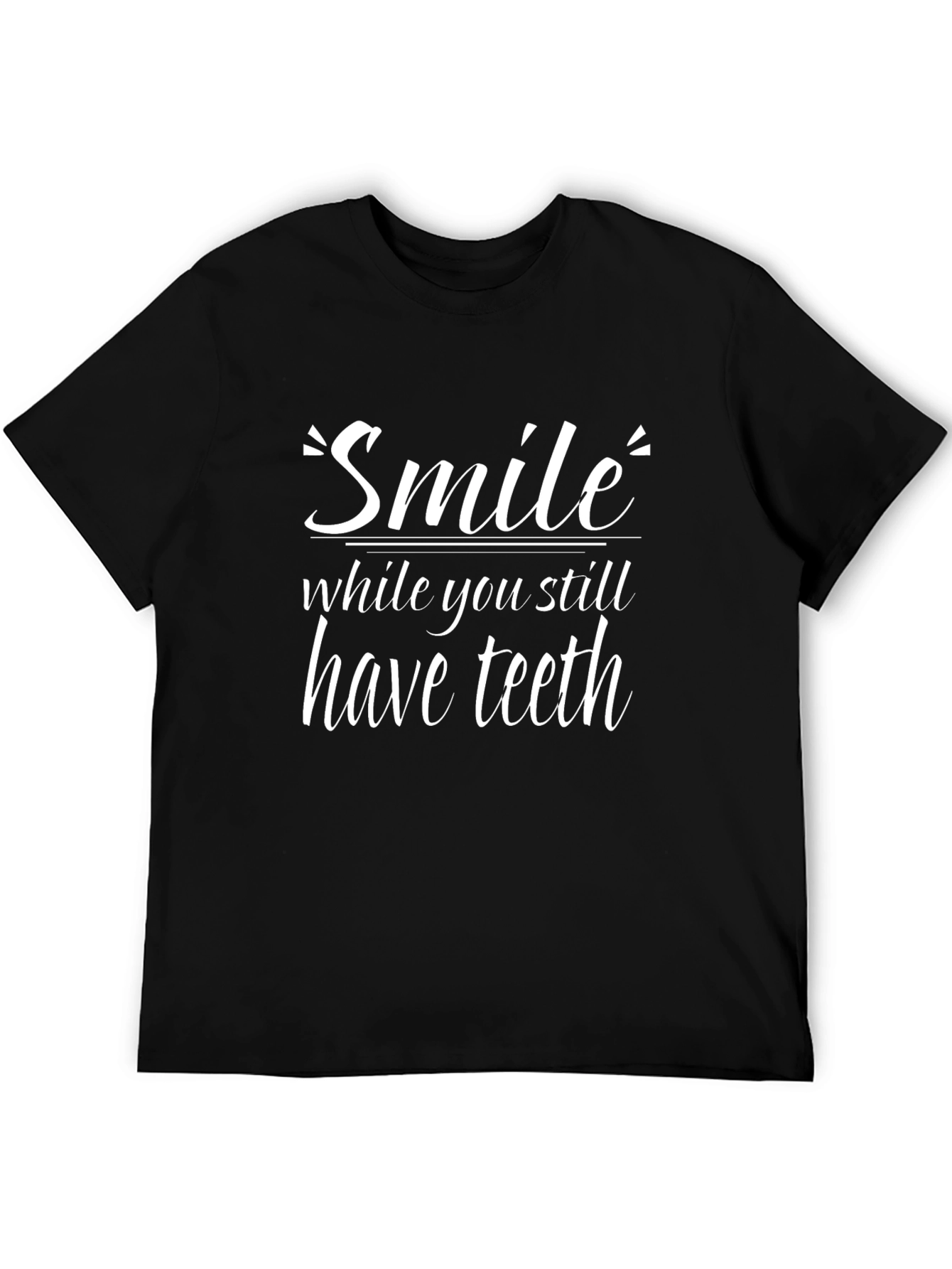 Black Smile While You Still Have Teeth Graphic T-Shirt view 5