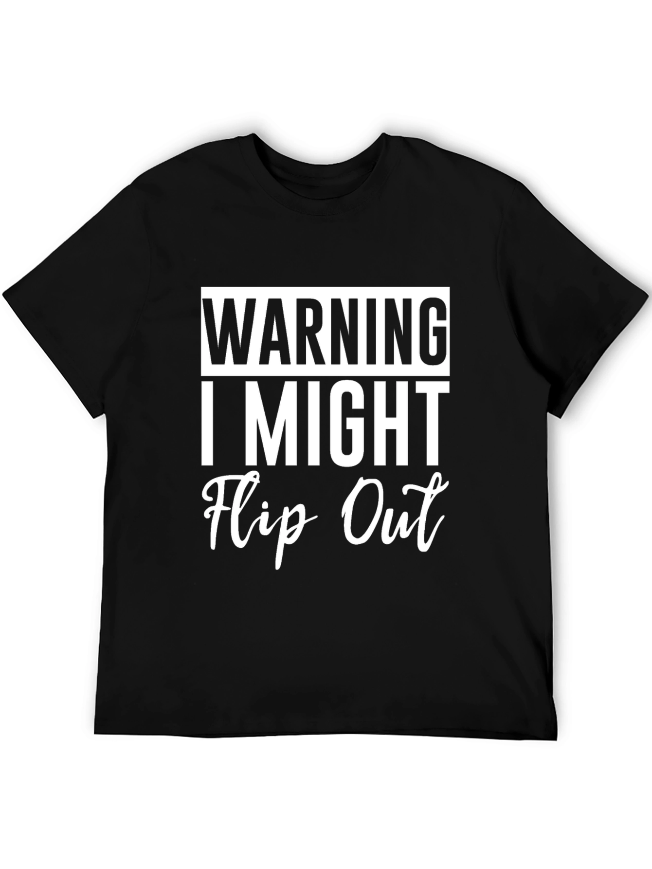 Black Warning I Might Flip Out Graphic Tee - Funny Sarcastic T-Shirt view 5