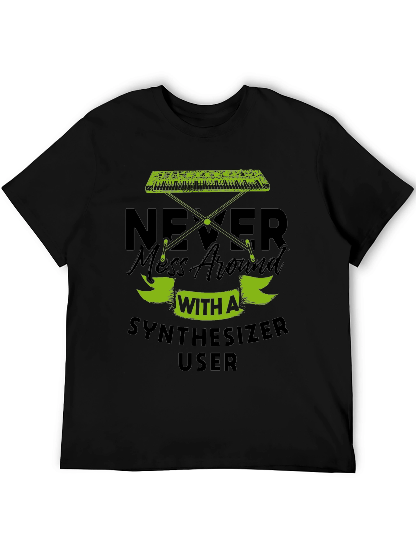 Black Never Mess With A Synthesizer User T-Shirt view 5