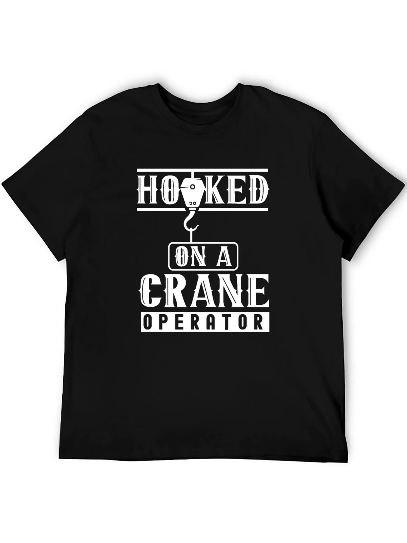 Black Hooked on a Crane Operator Black T-Shirt view 5