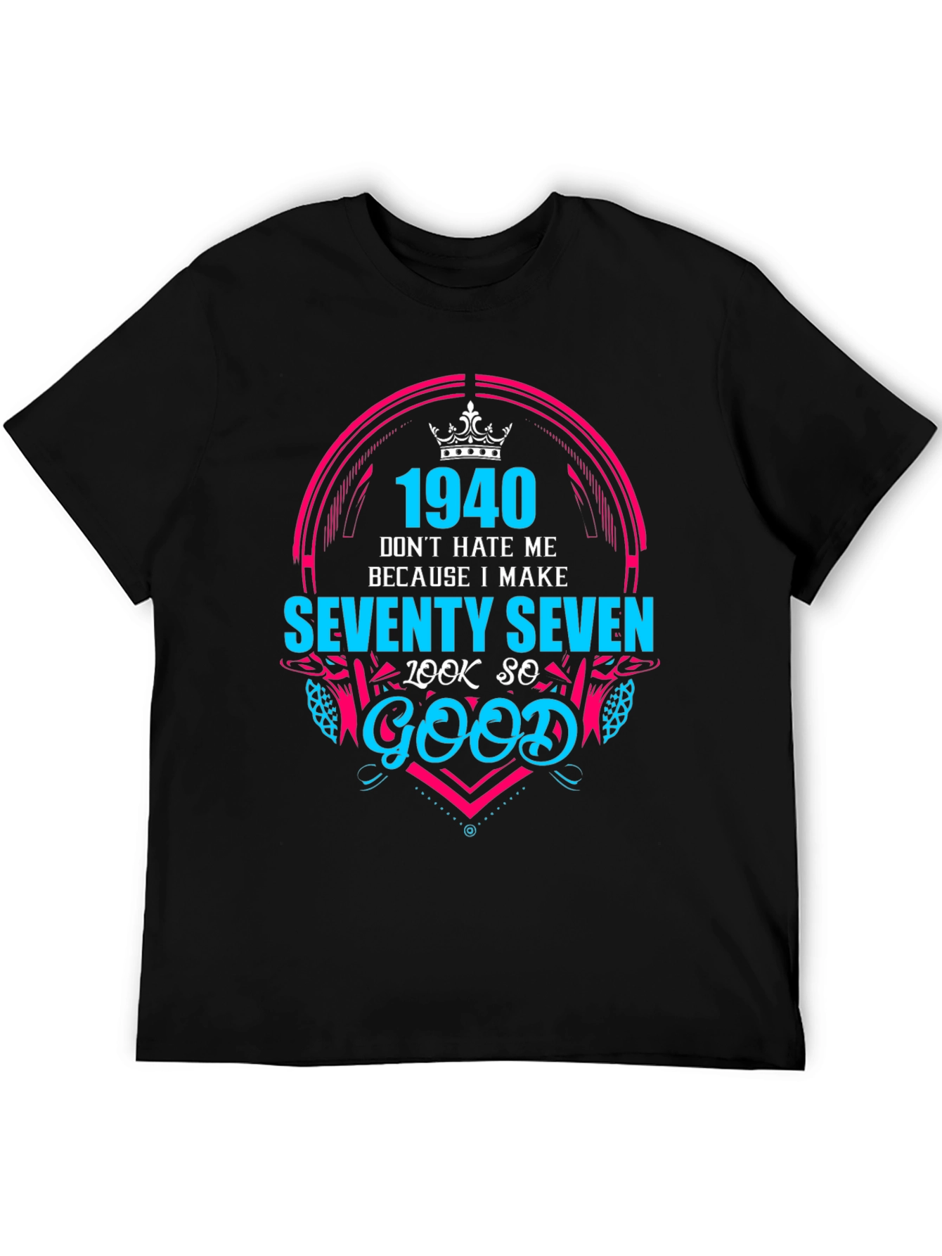 Black 1940 Seventy Seven Look So Good T-Shirt view 5