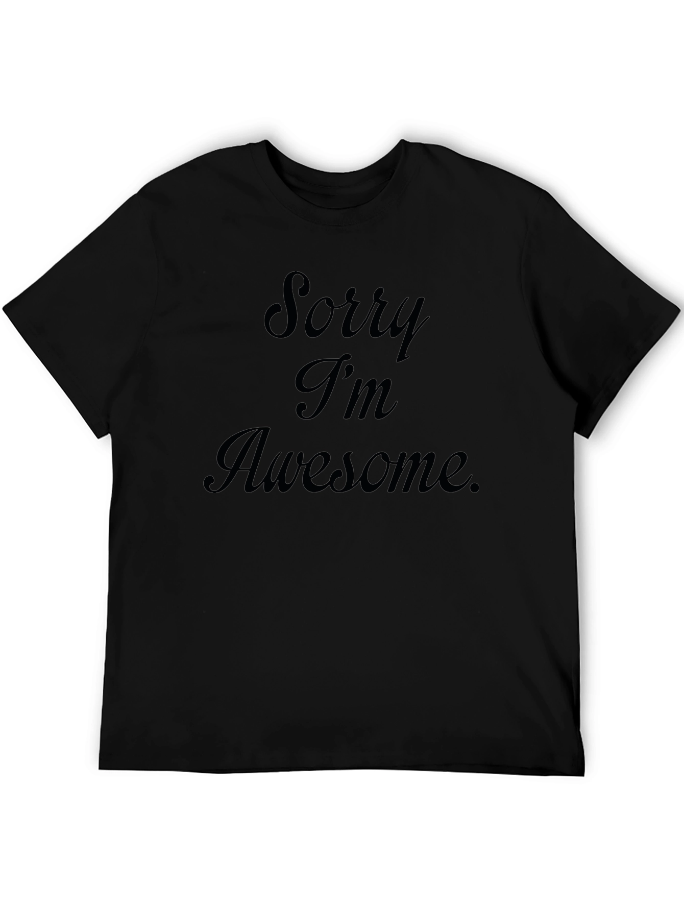 Black Sorry I'm Awesome T-Shirt - Men's Black Tee view 5