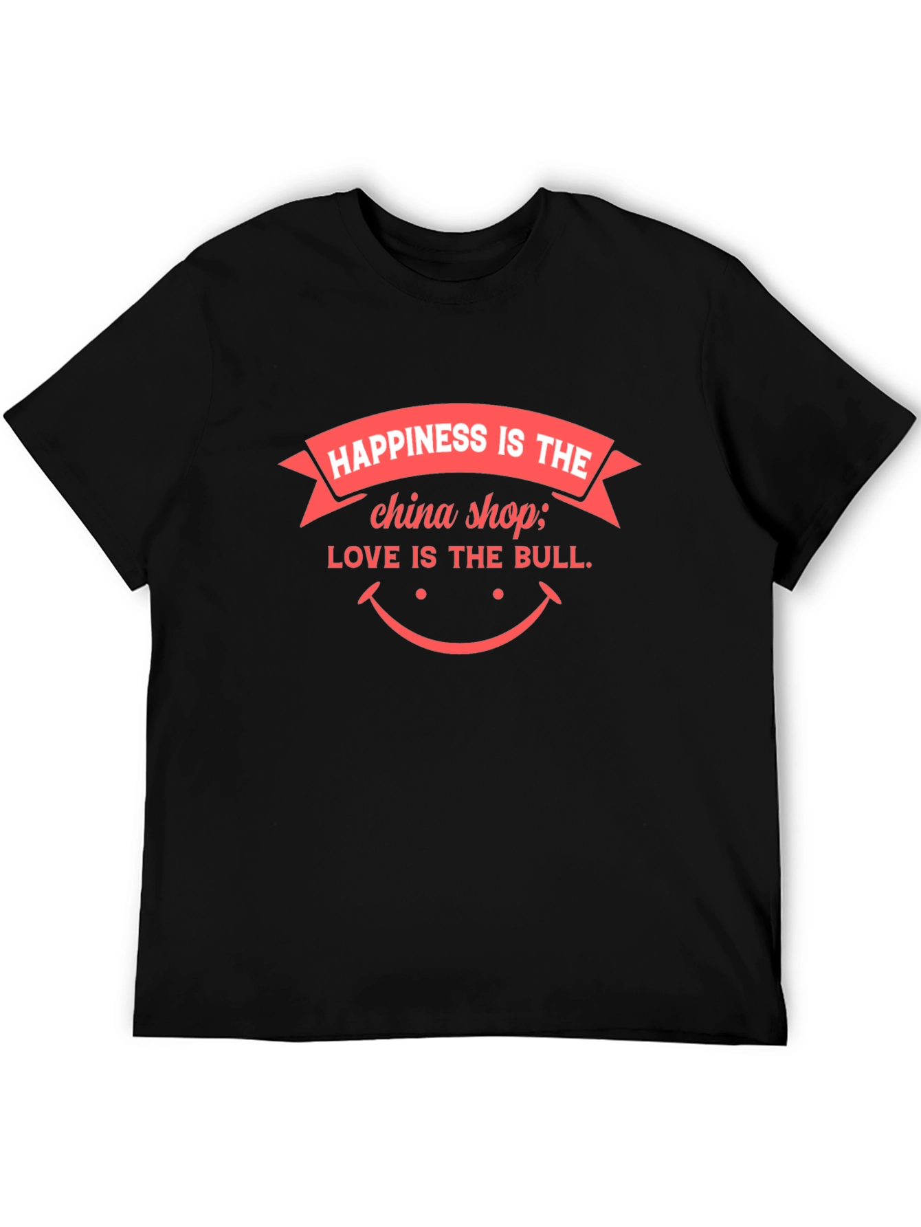 Black Happiness is the China Shop T-Shirt view 5