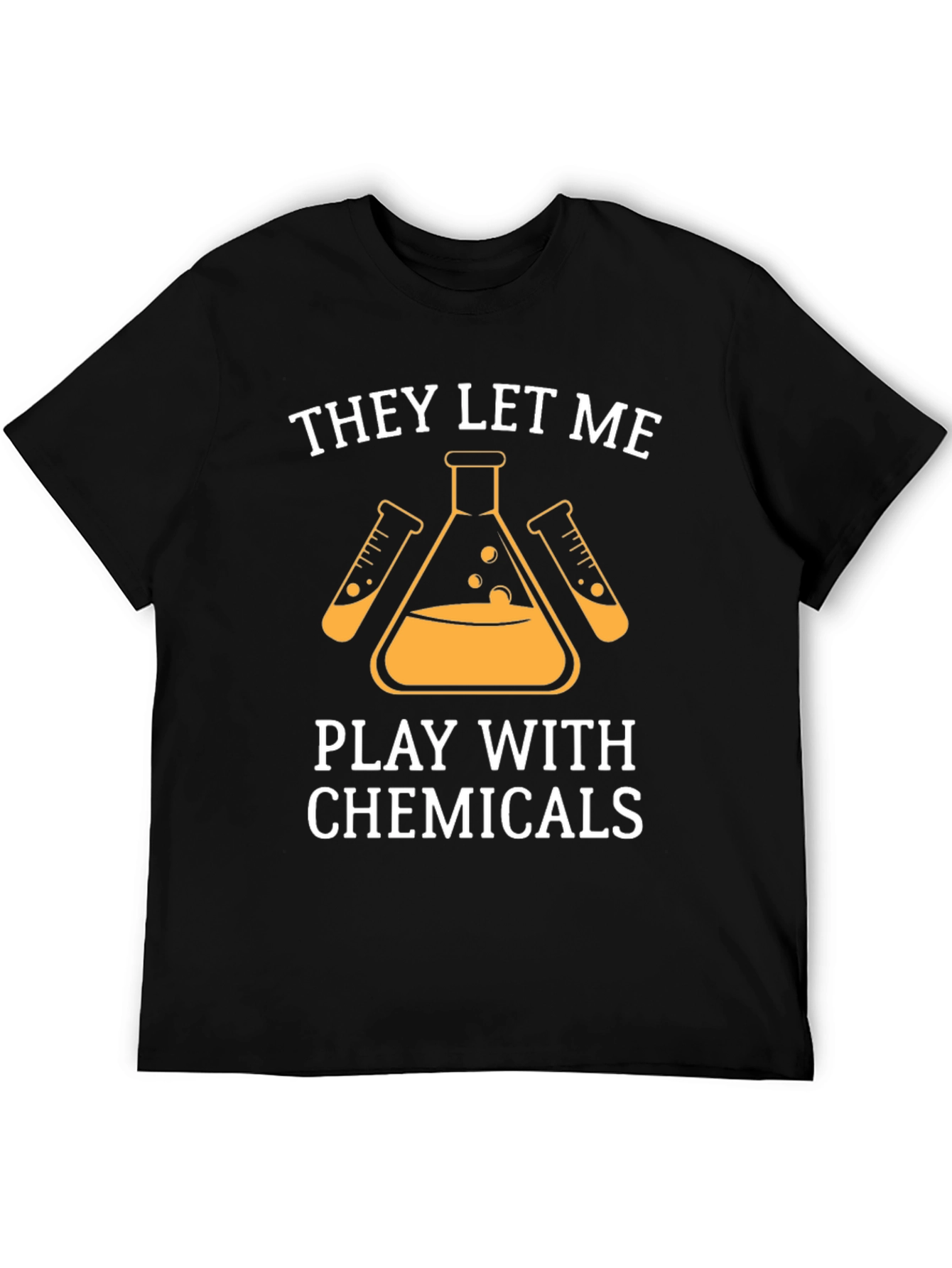 Black They Let Me Play With Chemicals T-Shirt view 5