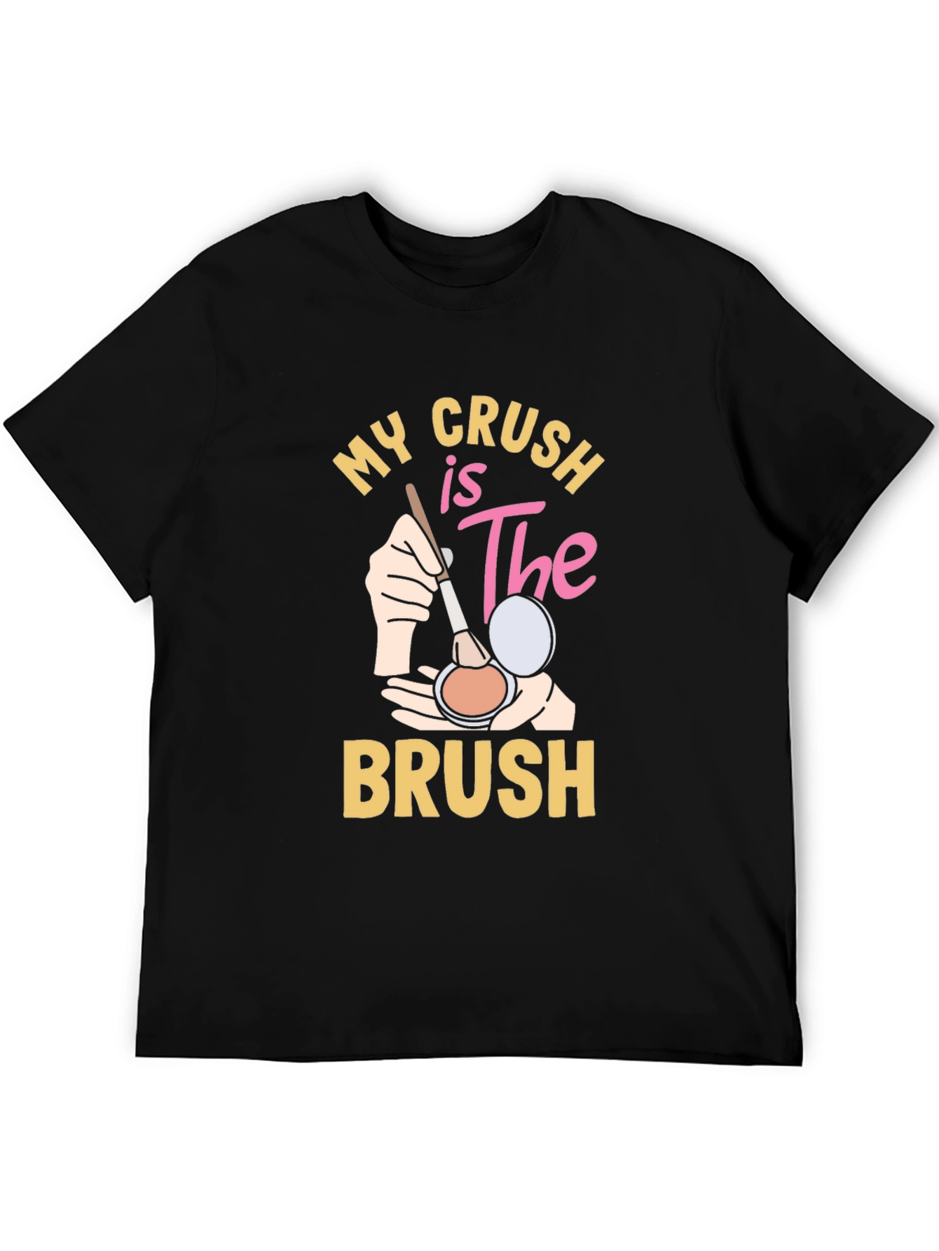 My Crush is The Brush T-Shirt - Makeup Lover Tee - 5