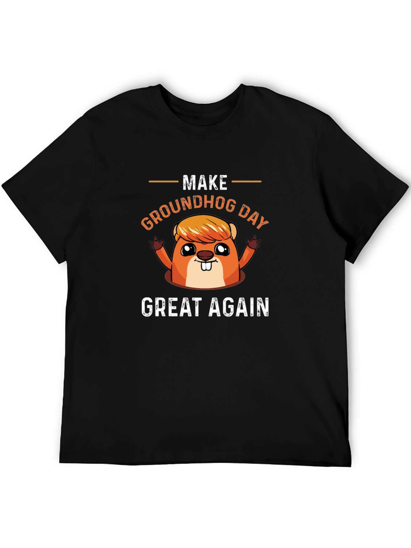Black Make Groundhog Day Great Again Funny T-Shirt view 5