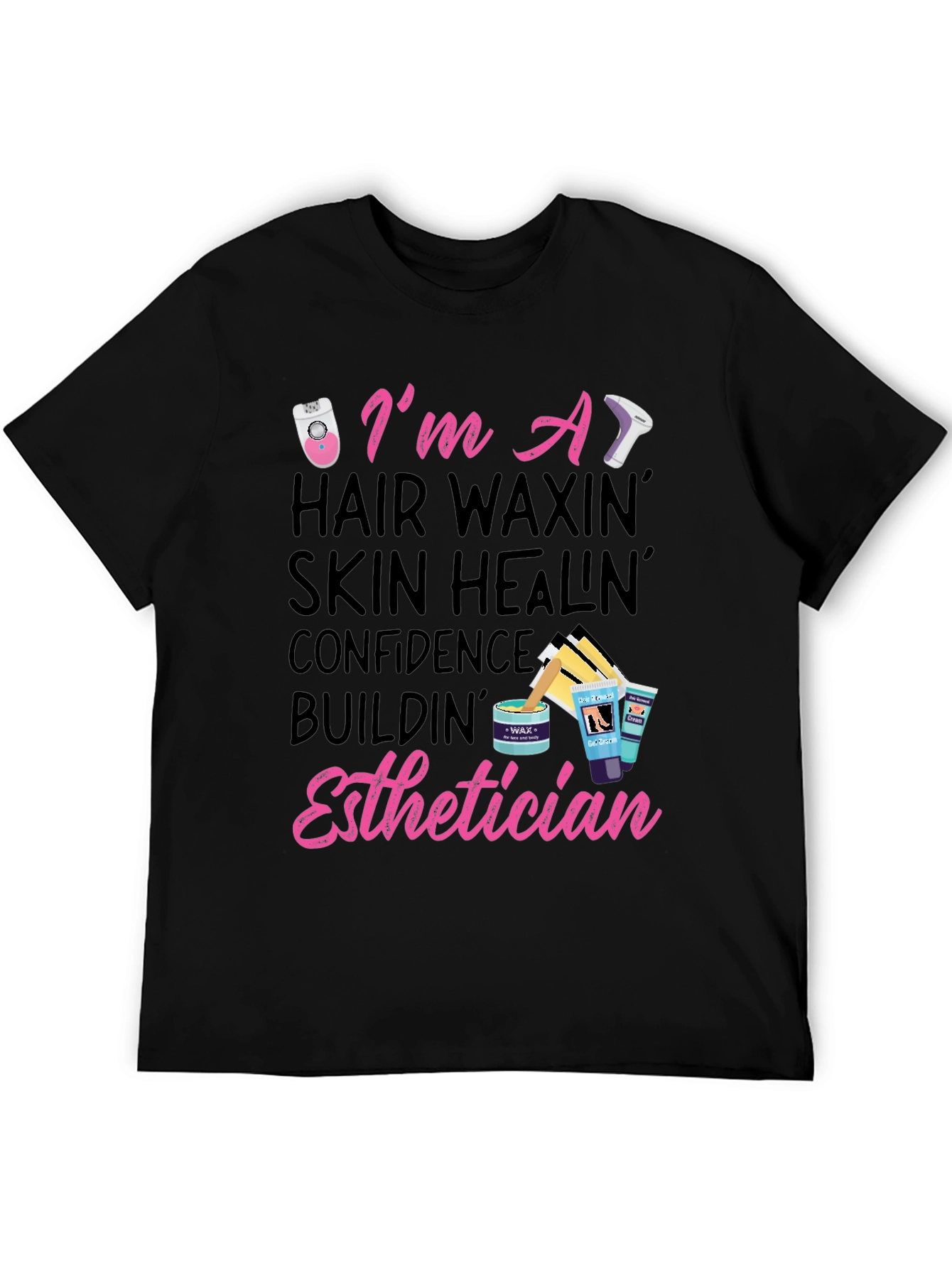 Esthetician T-Shirt: Hair Waxing, Skin Healing - 5