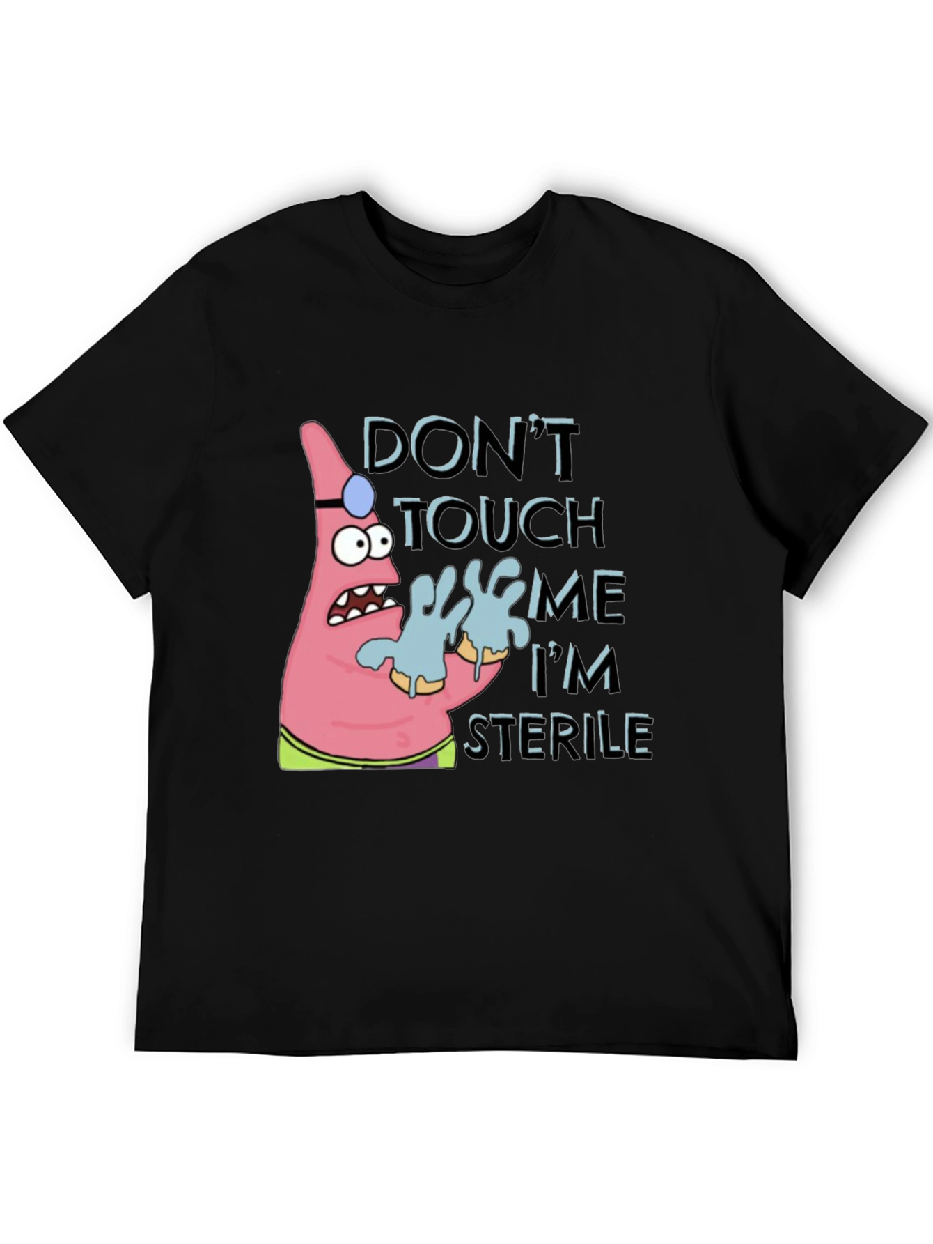 Black Don't Touch Me I'm Sterile T-Shirt view 5