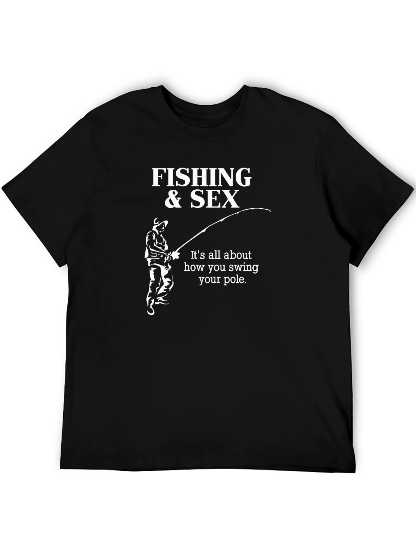 Black Fishing & Sex T-Shirt - Funny Angler Humor Tee view 5