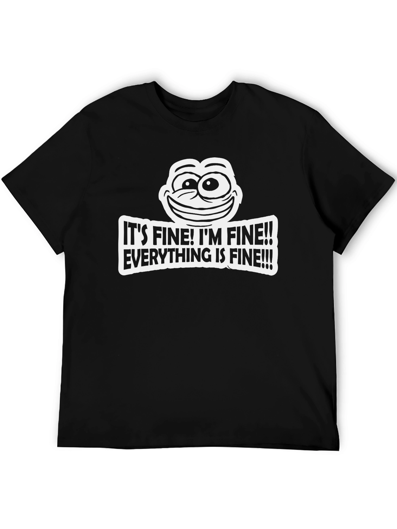 Black It's Fine! Graphic T-Shirt - Humorous Novelty Tee view 5