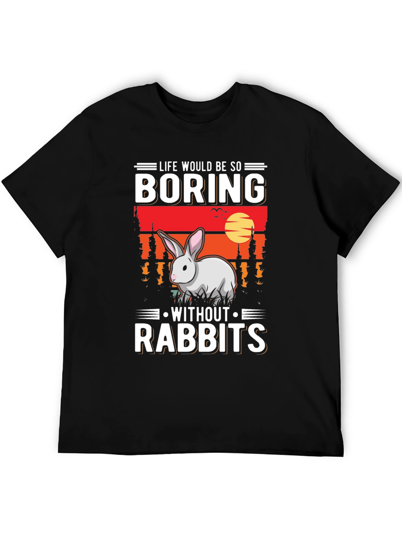Black Life Would Be So Boring Without Rabbits Black T-Shirt view 5