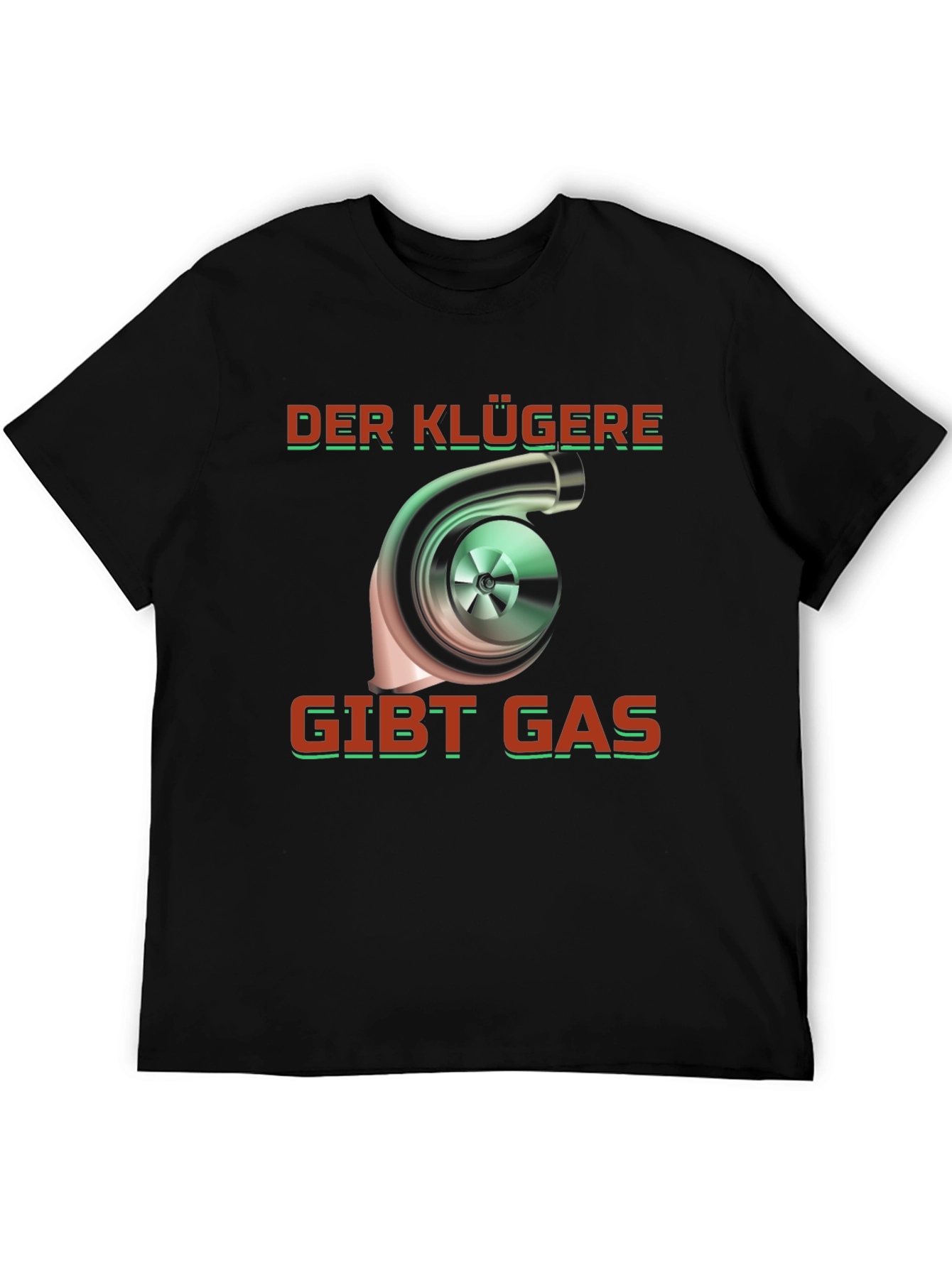 Black Der Klügere Gibt Gas Turbo T-Shirt view 5