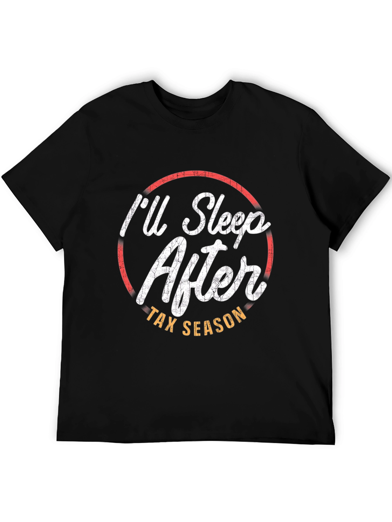 I'll Sleep After Tax Season T-Shirt - 5