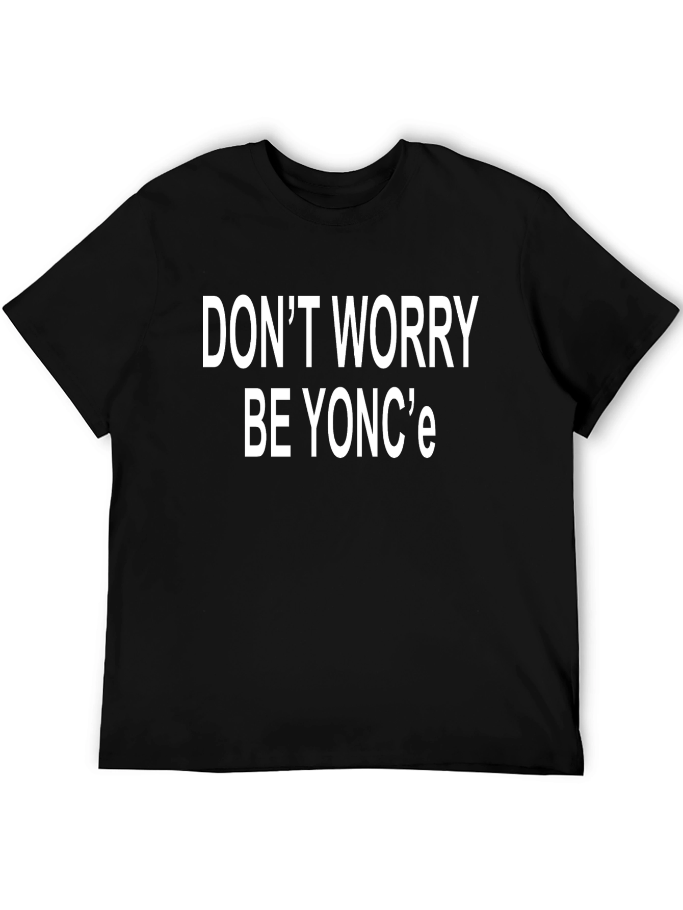 Black Don't Worry Be Yonc'e Black T-Shirt view 5