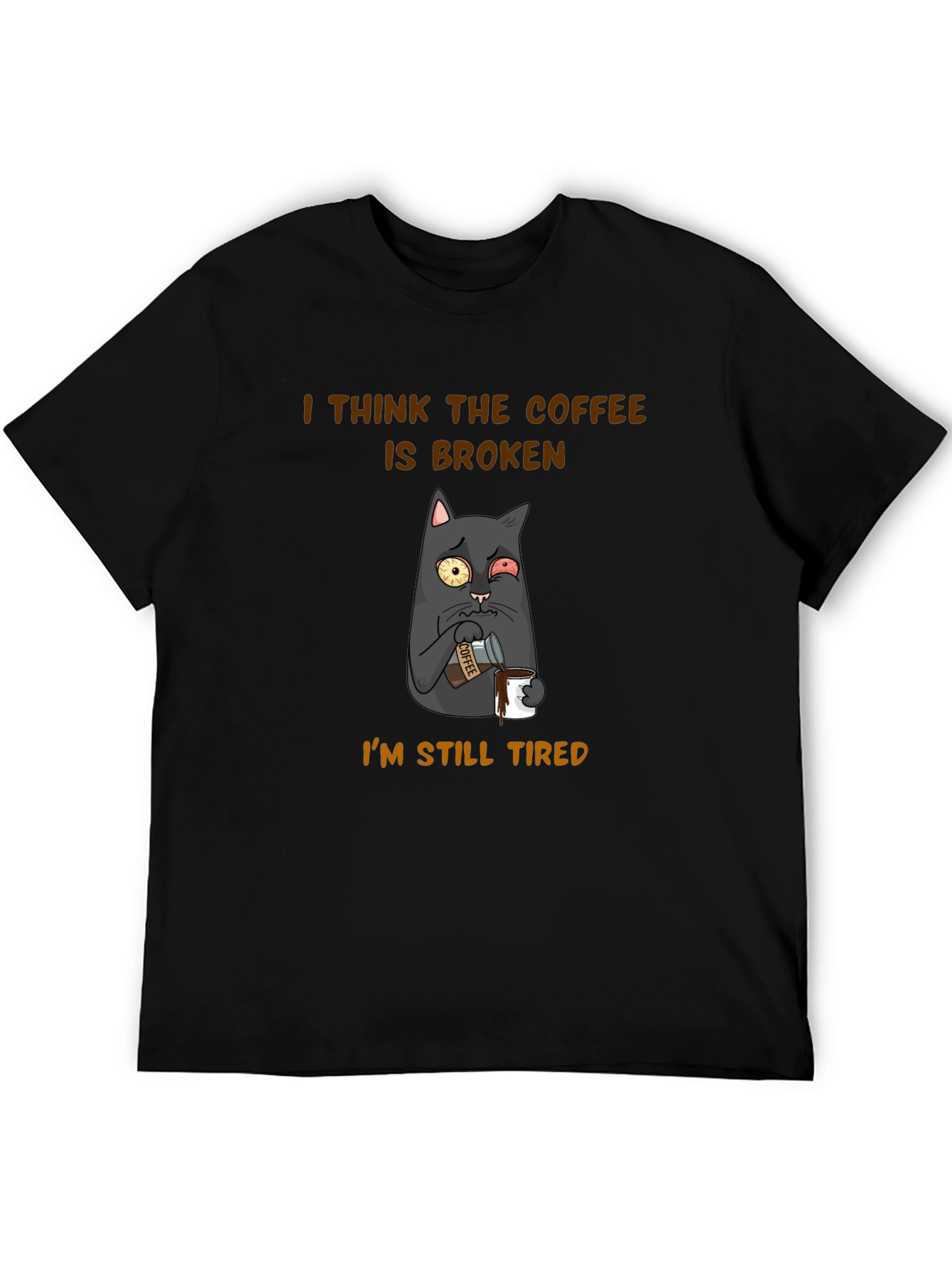 Black Funny Cat Coffee T-Shirt - I Think The Coffee Is Broken view 5