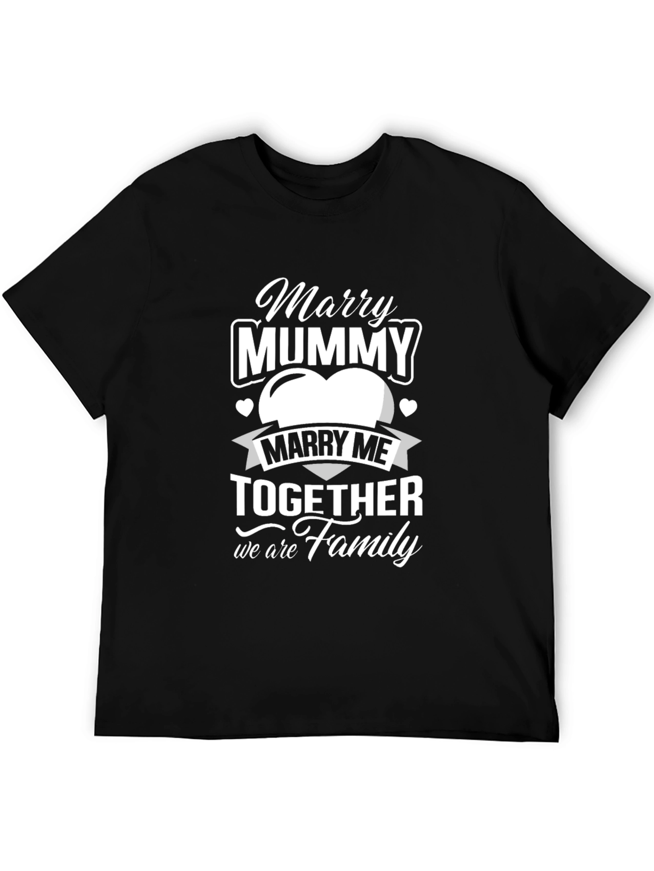 Black Marry Mummy, Together Family Black T-Shirt view 5