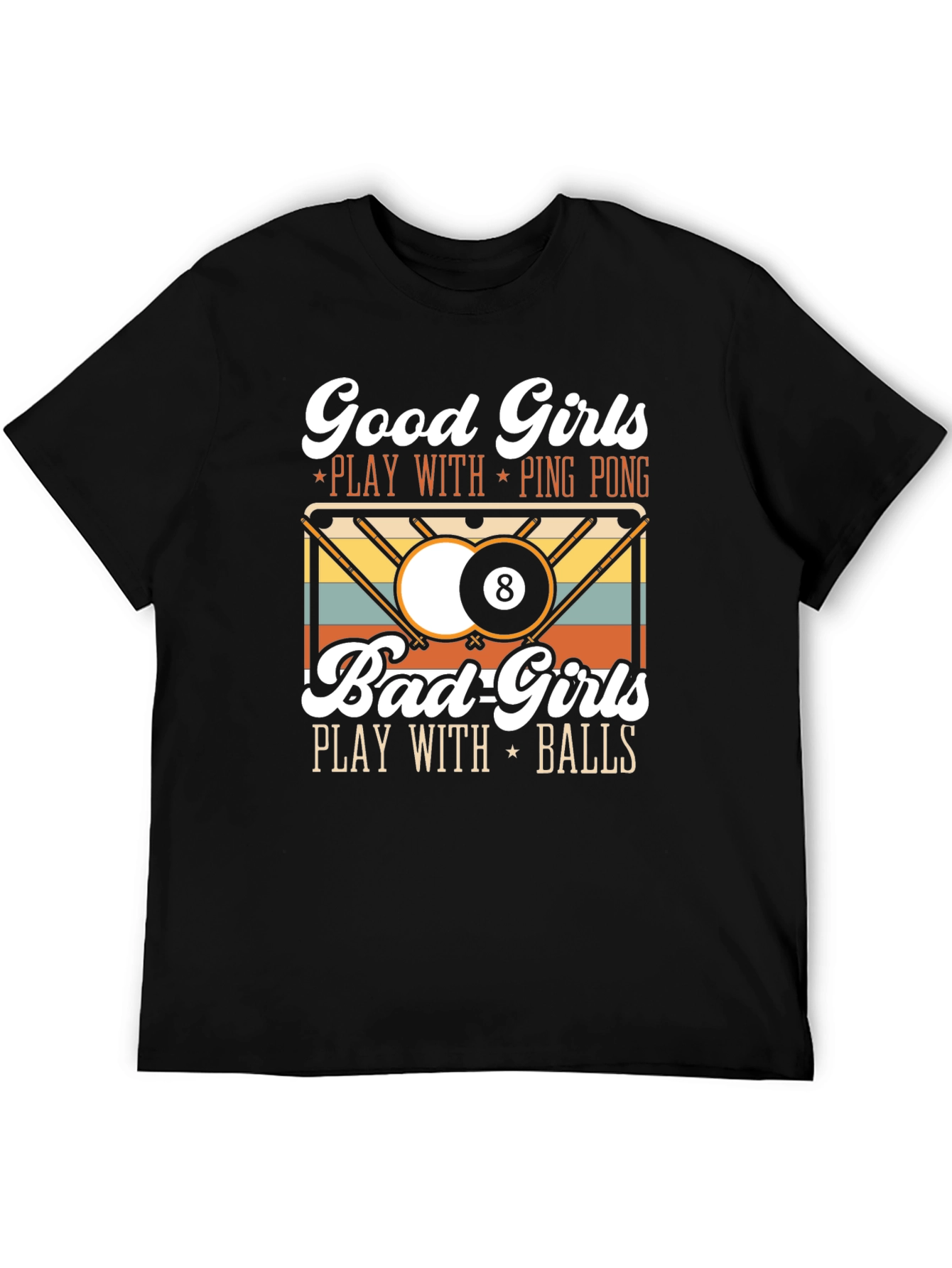 Black Funny Good Girls Bad Girls Play Balls T-Shirt view 5