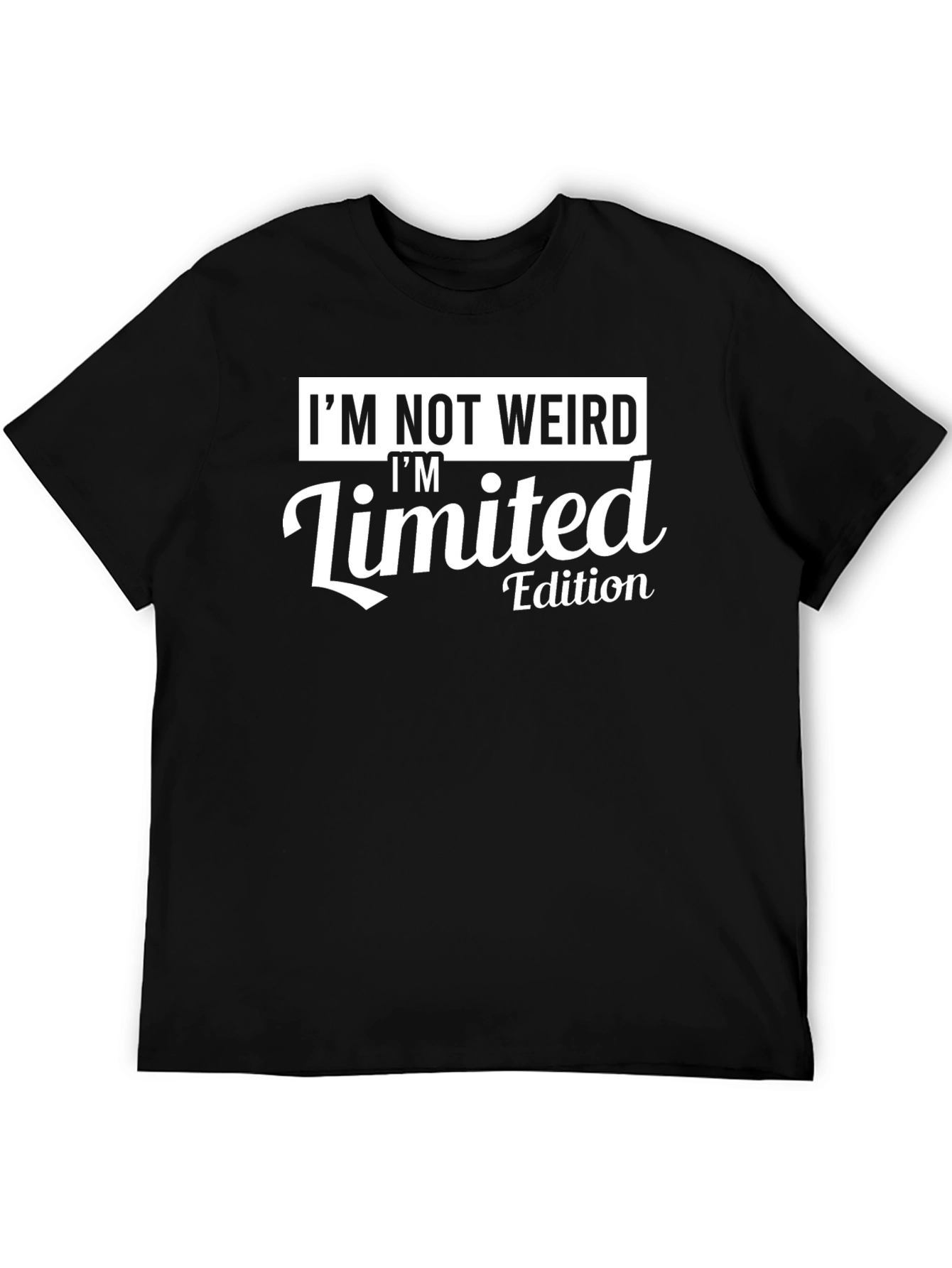 Black I'm Not Weird Limited Edition T-Shirt view 5