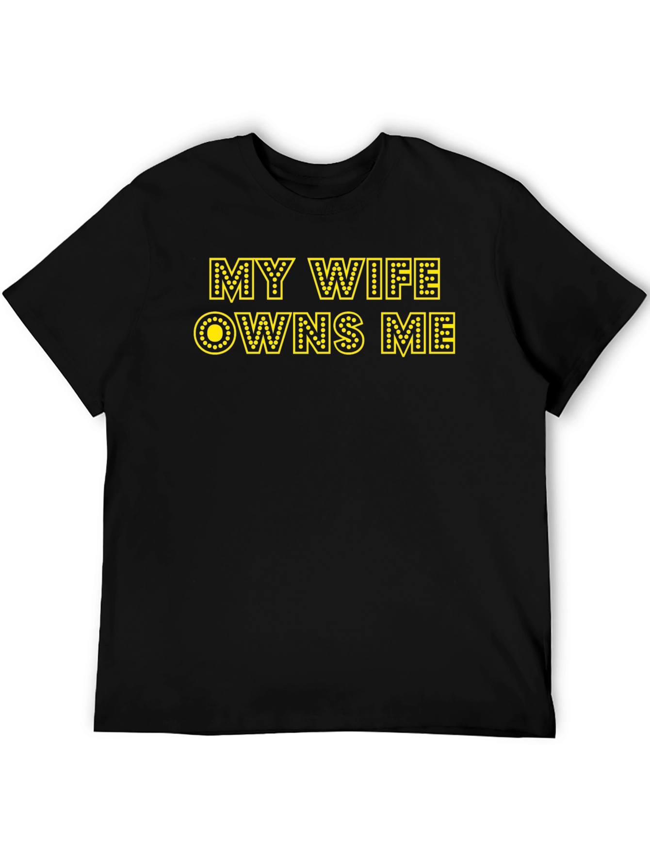 My Wife Owns Me Graphic T-Shirt - 5