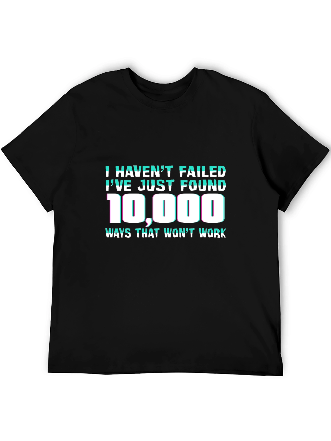 Black Funny I Haven't Failed T-Shirt view 5
