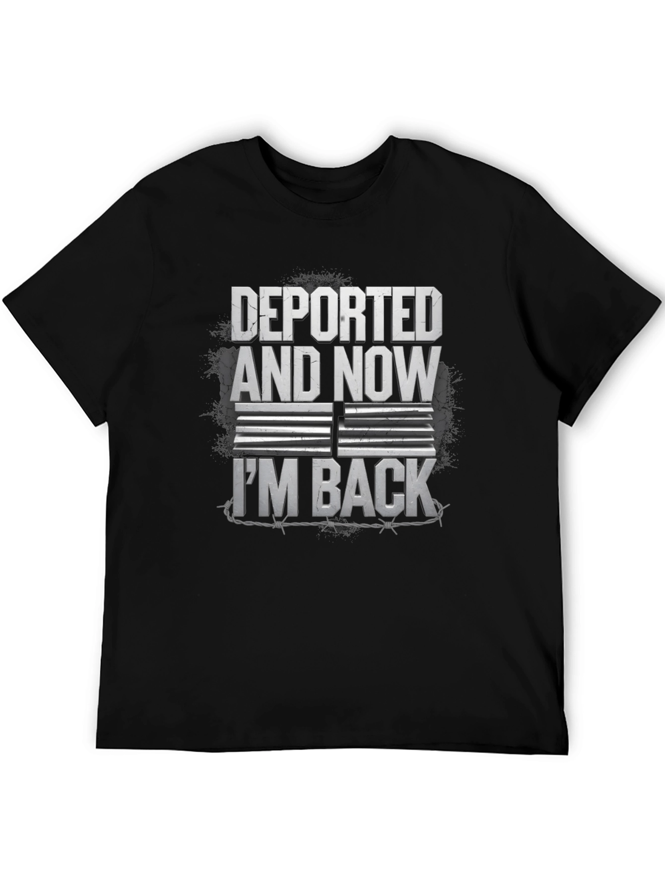 Deported & Now I'm Back Graphic T-Shirt - 5