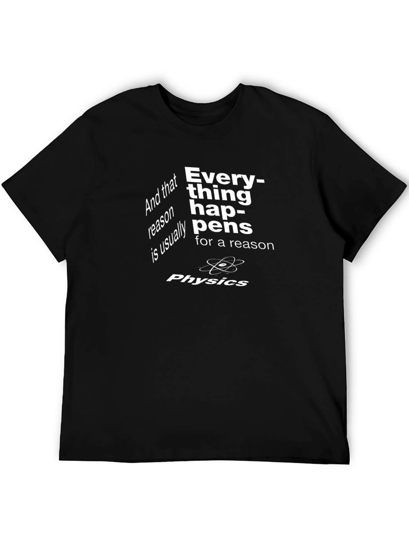 Black Physics T-Shirt - Everything Happens for a Reason view 5