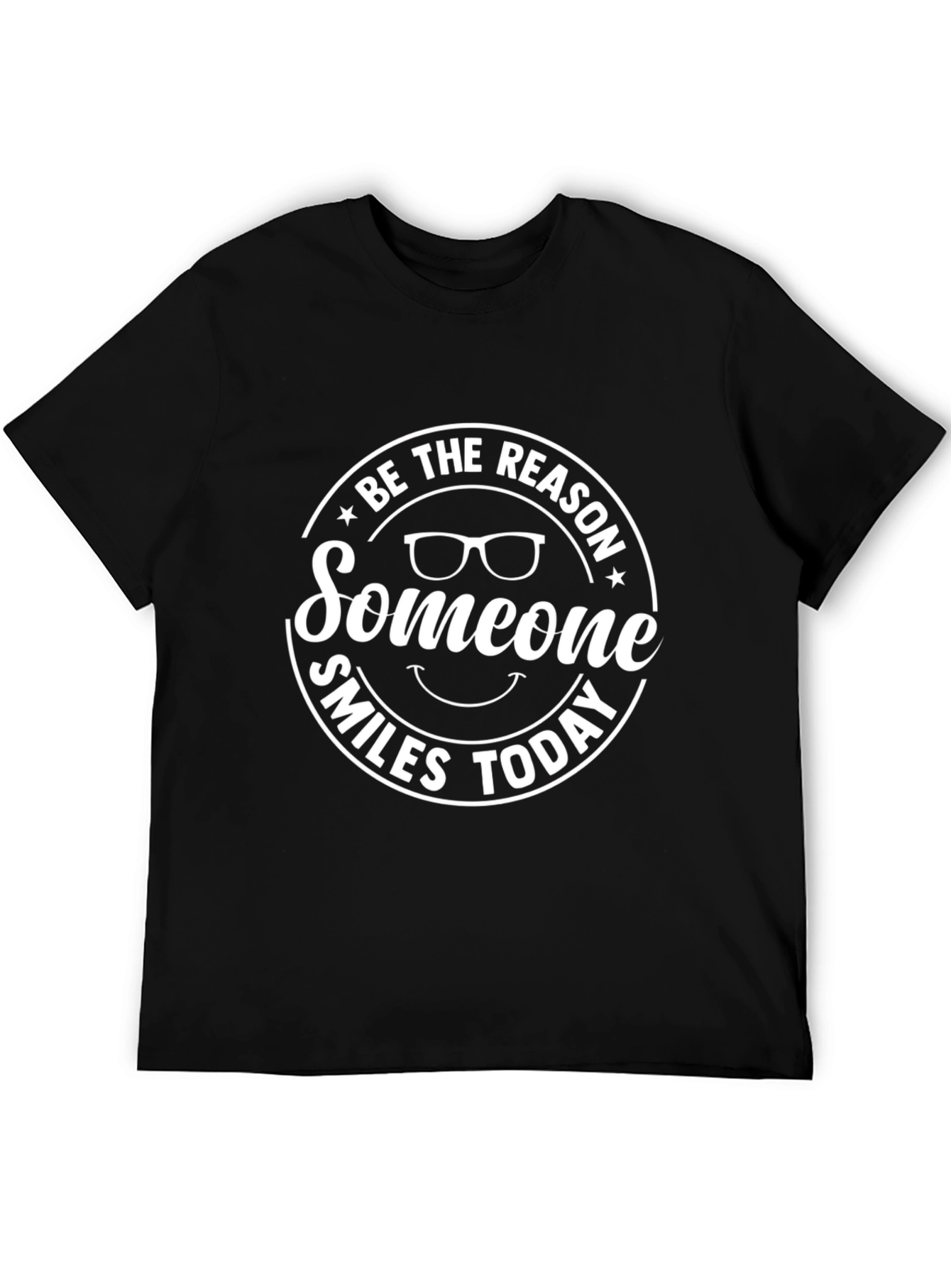 Black Be The Reason Someone Smiles Today Graphic Tee view 5