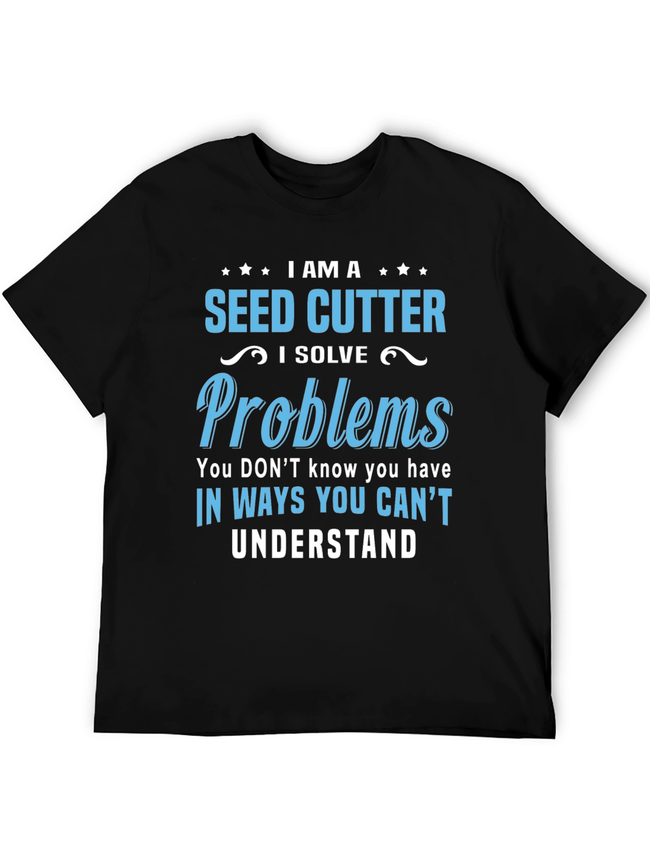 Black Seed Cutter T-Shirt - I Solve Problems Tee view 5