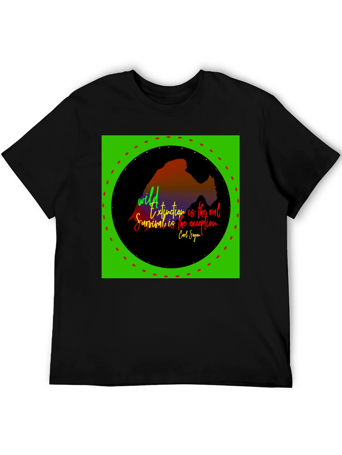 Black Nature Quote T-Shirt - Wild Extinction Carl Sagan view 5
