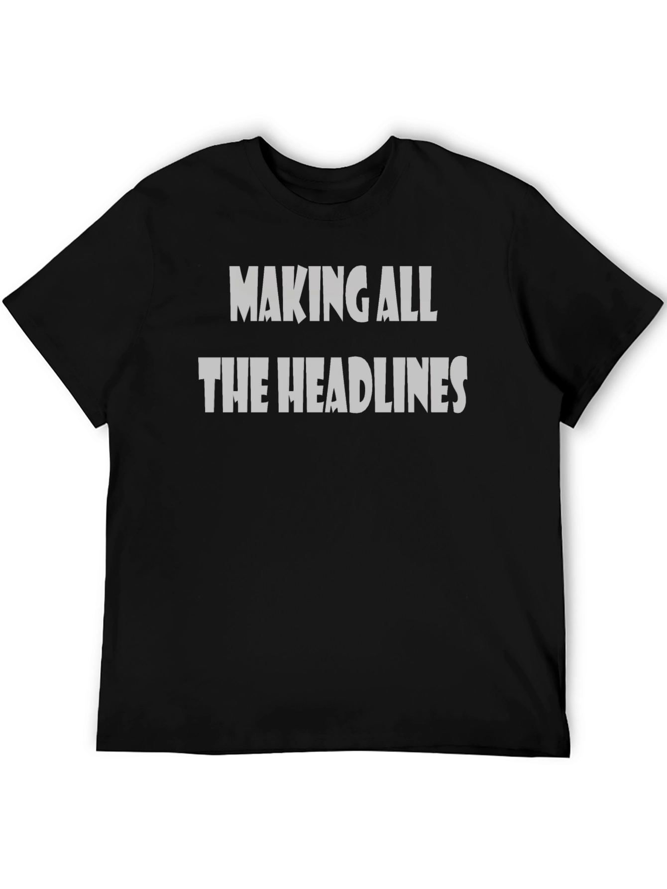 Black Making All the Headlines Funny Graphic Tee view 5