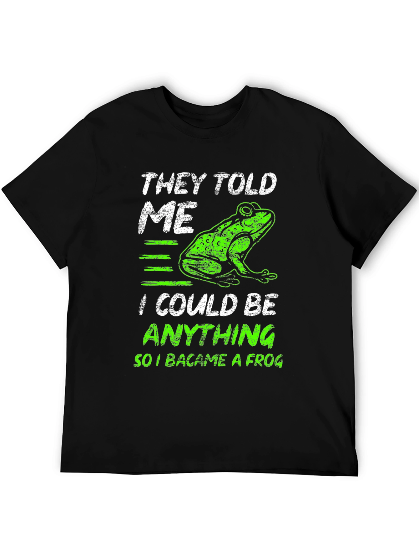 Black They Told Me I Could Be Anything Frog T-Shirt view 5
