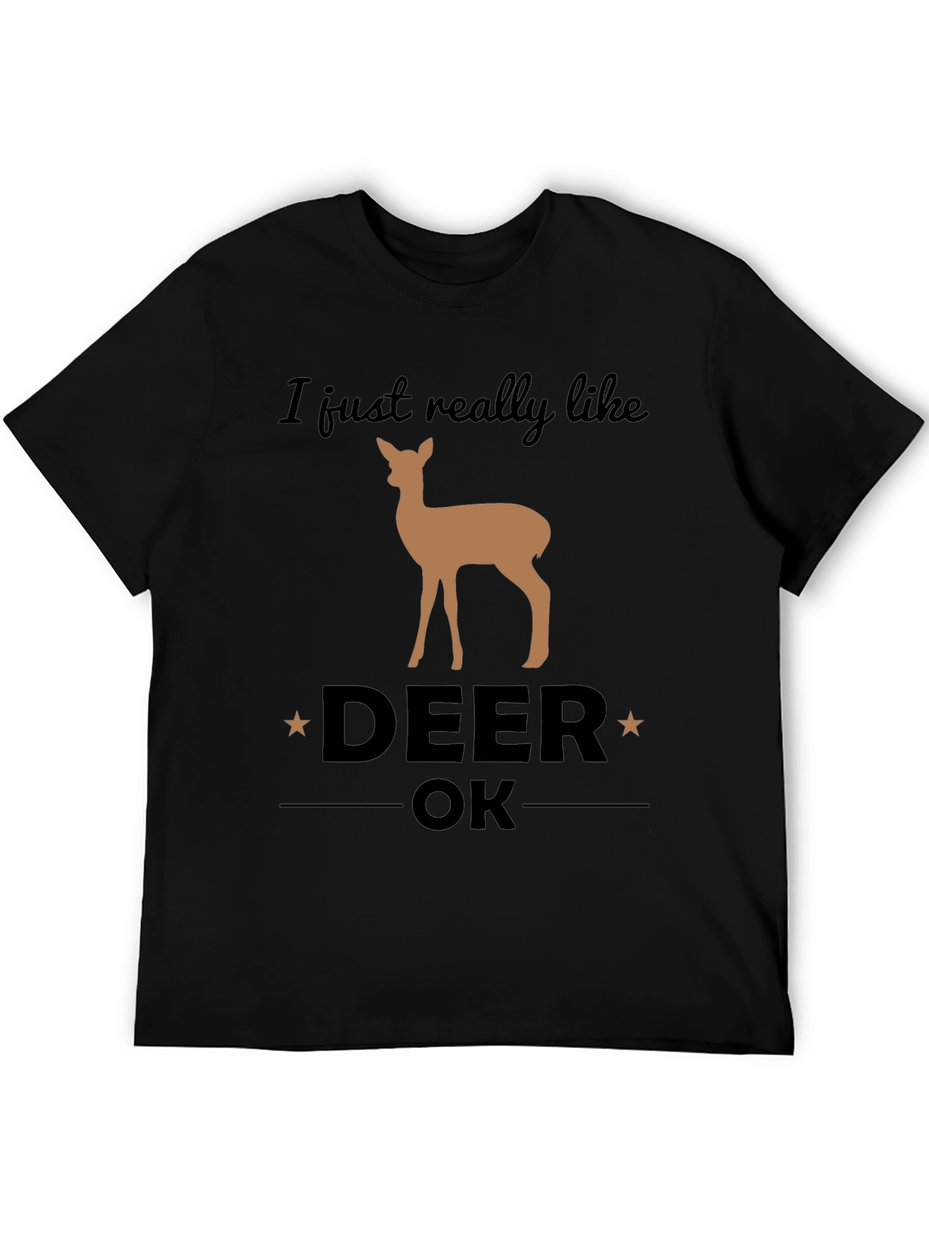 Black I Just Really Like Deer OK Graphic T-Shirt view 5