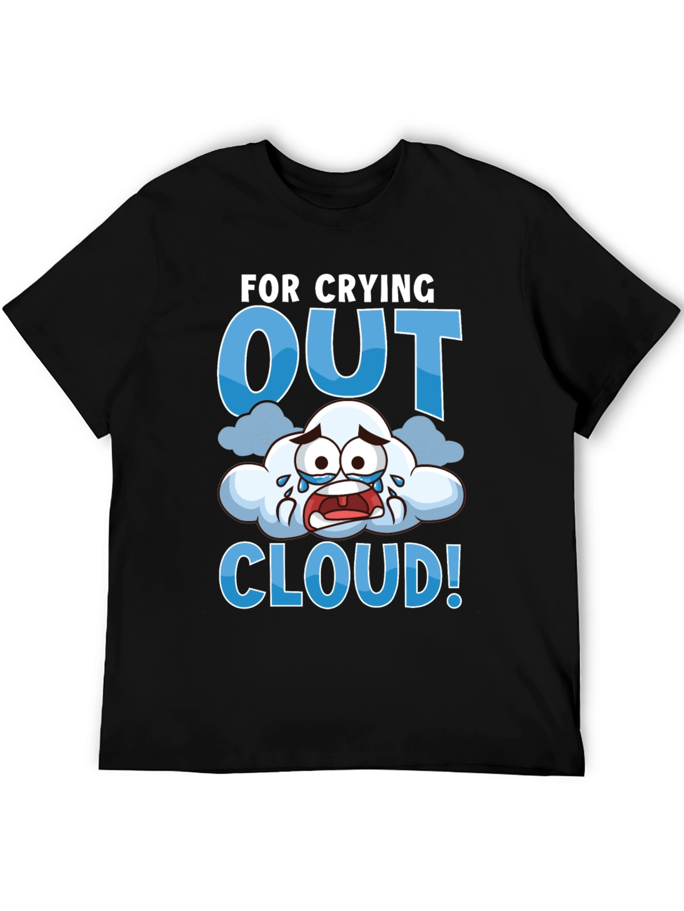 Black Crying Out Cloud T-Shirt - Funny Weather Tee view 5