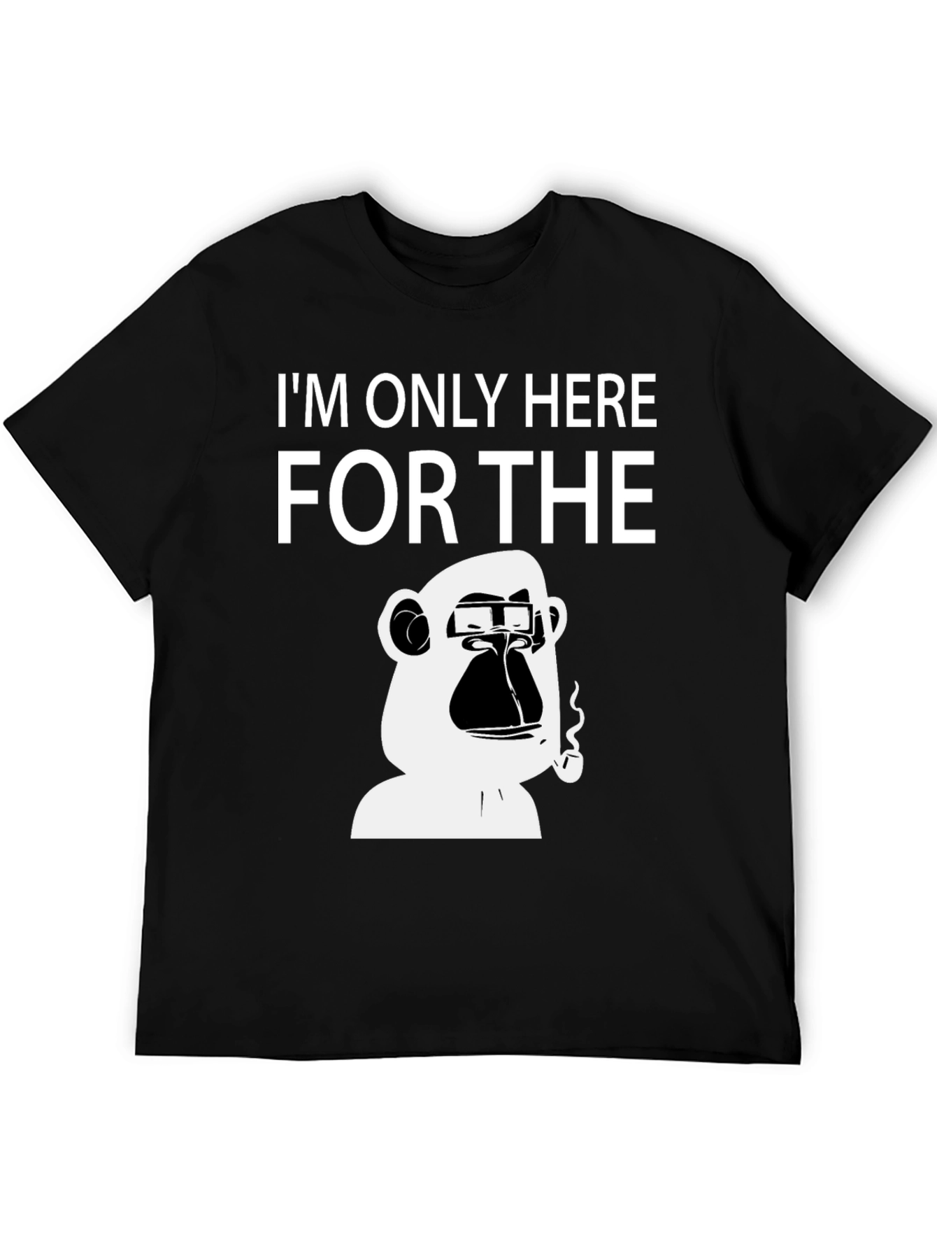 Black I'm Only Here for the Ape T-Shirt view 5