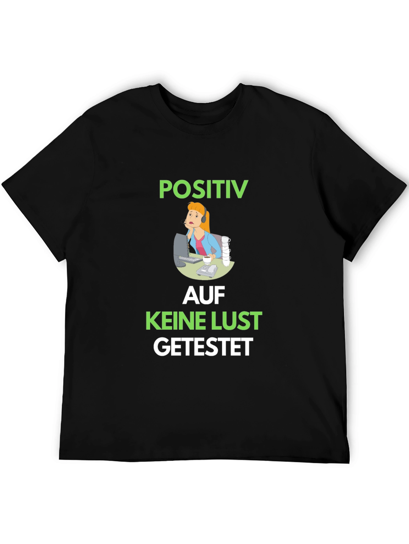 Black Positiv Auf Keine Lust Getestet Graphic Tee view 5
