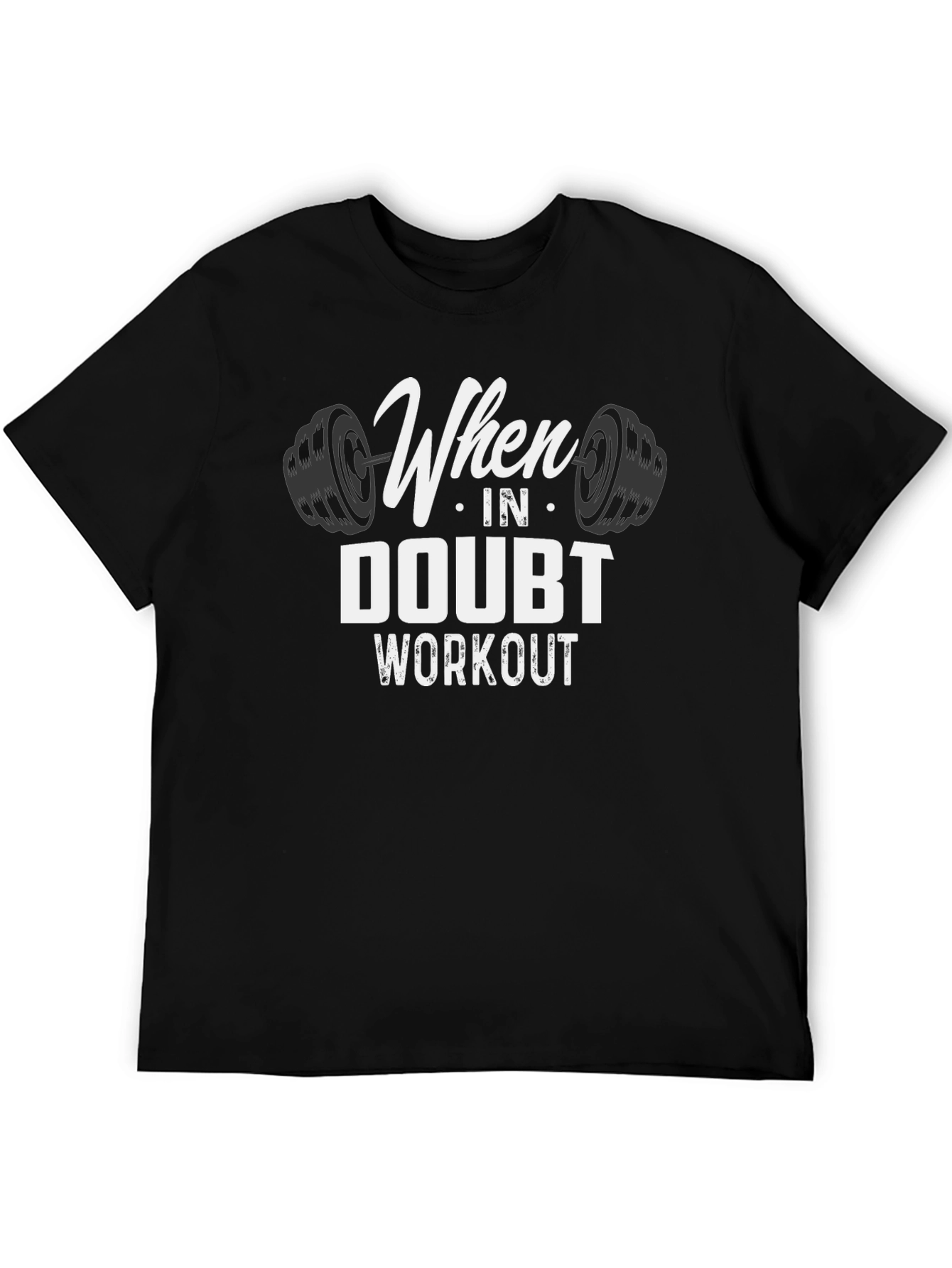 Black When In Doubt Workout T-Shirt - Gym Motivation view 5