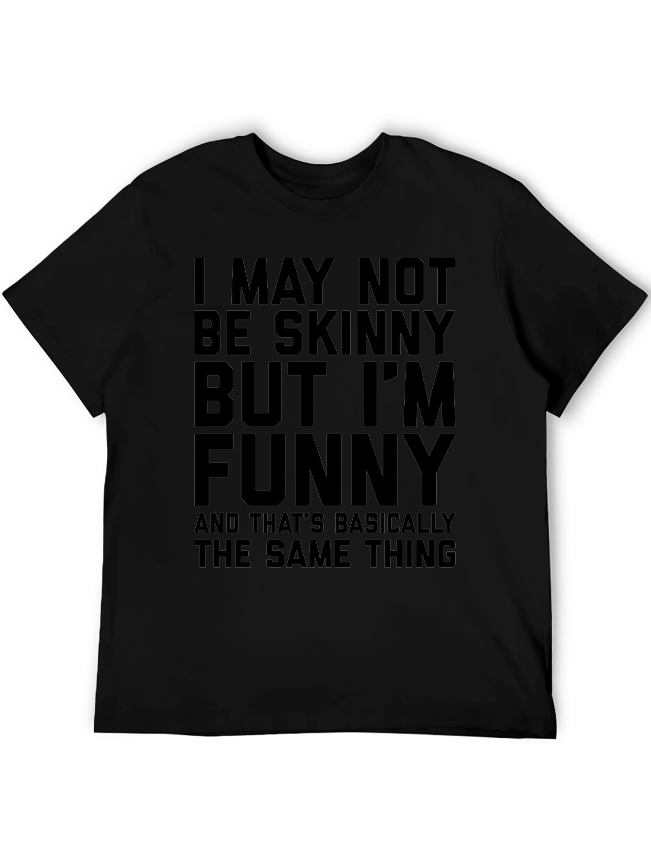 Black Funny Graphic Tee - Not Skinny But Funny view 5