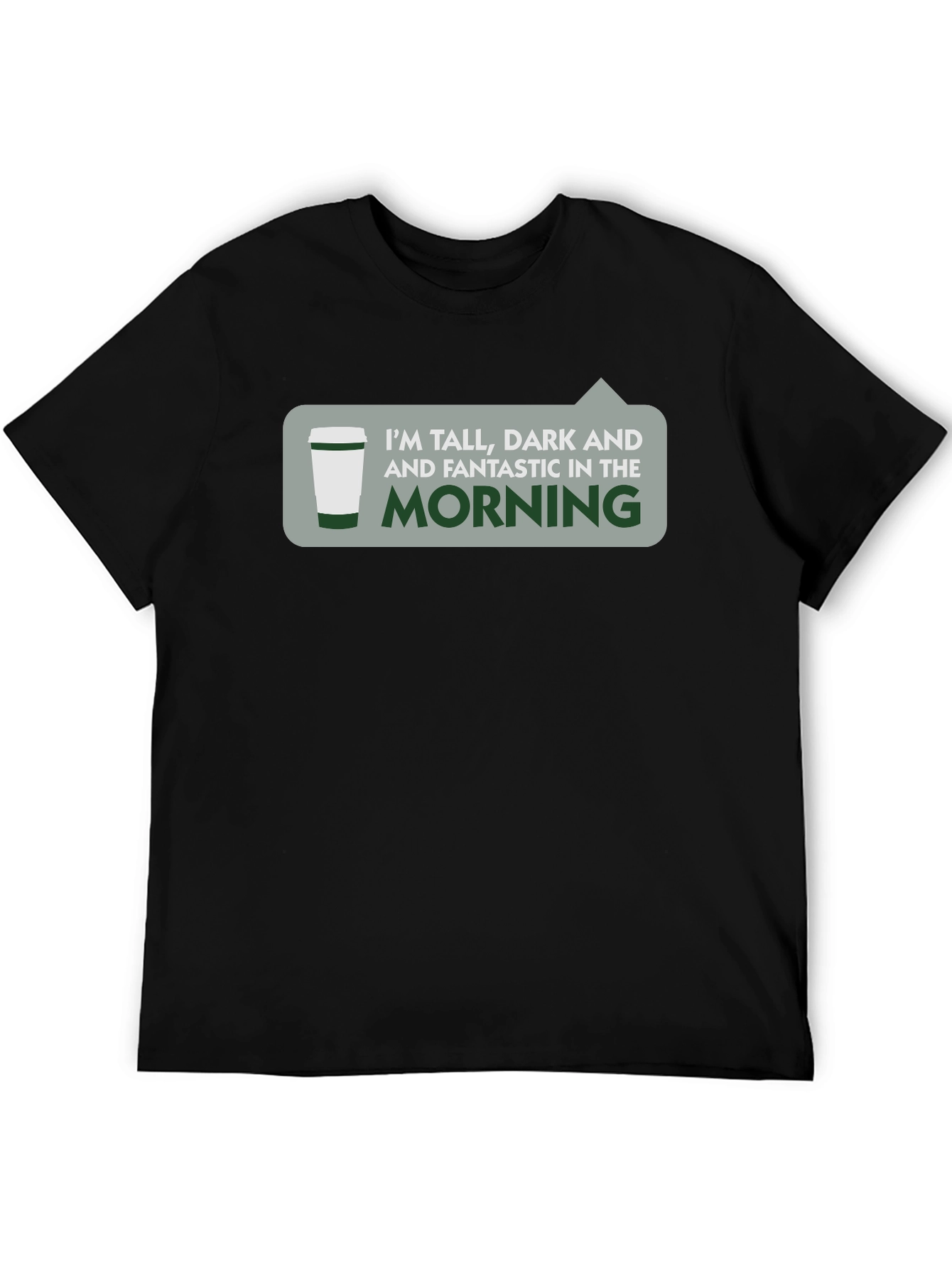 Black Tall, Dark & Fantastic Morning T-Shirt view 5