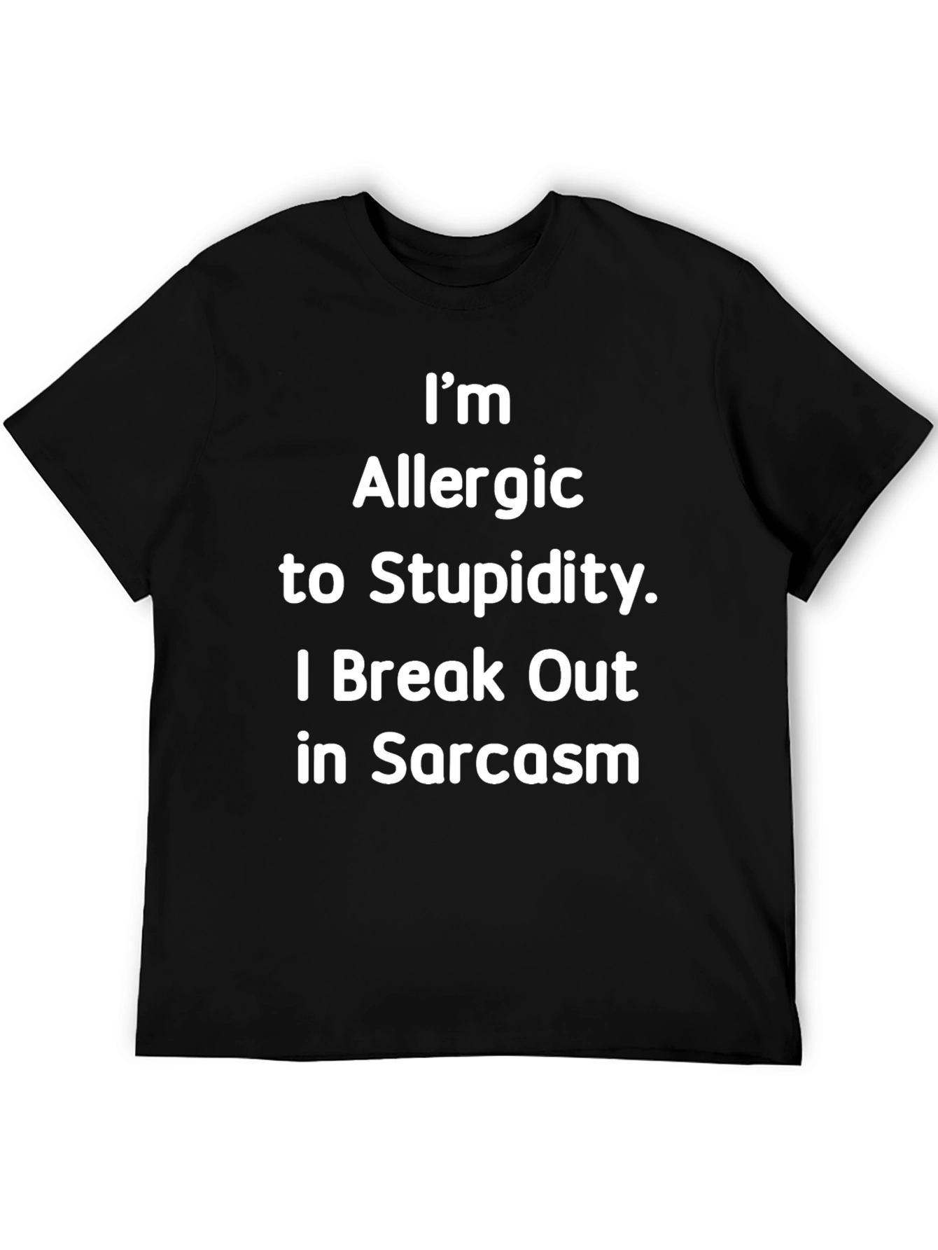 Black Sarcastic Allergy T-Shirt - I'm Allergic to Stupidity view 5