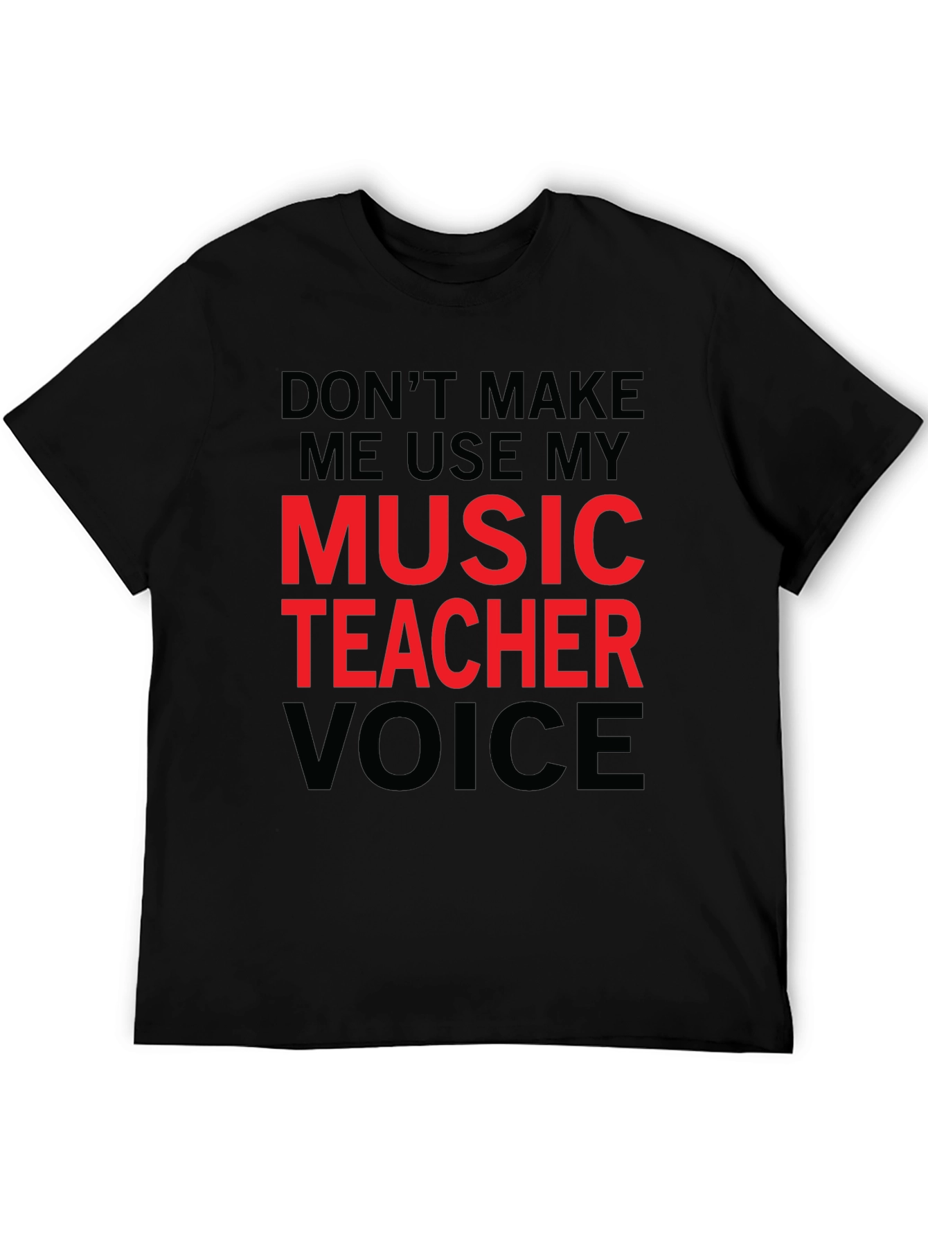 Black Music Teacher Voice T-Shirt - Funny Musician Tee view 5
