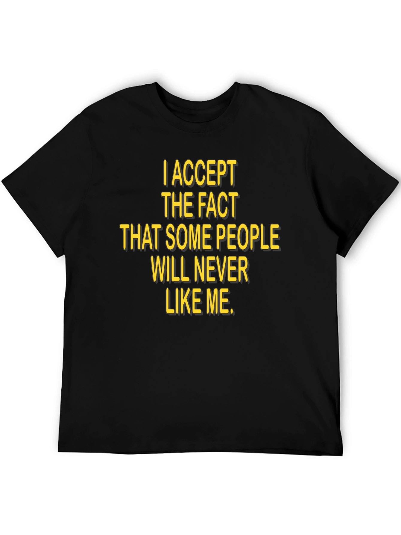 Black I Accept The Fact T-Shirt, Black Humor Tee view 5