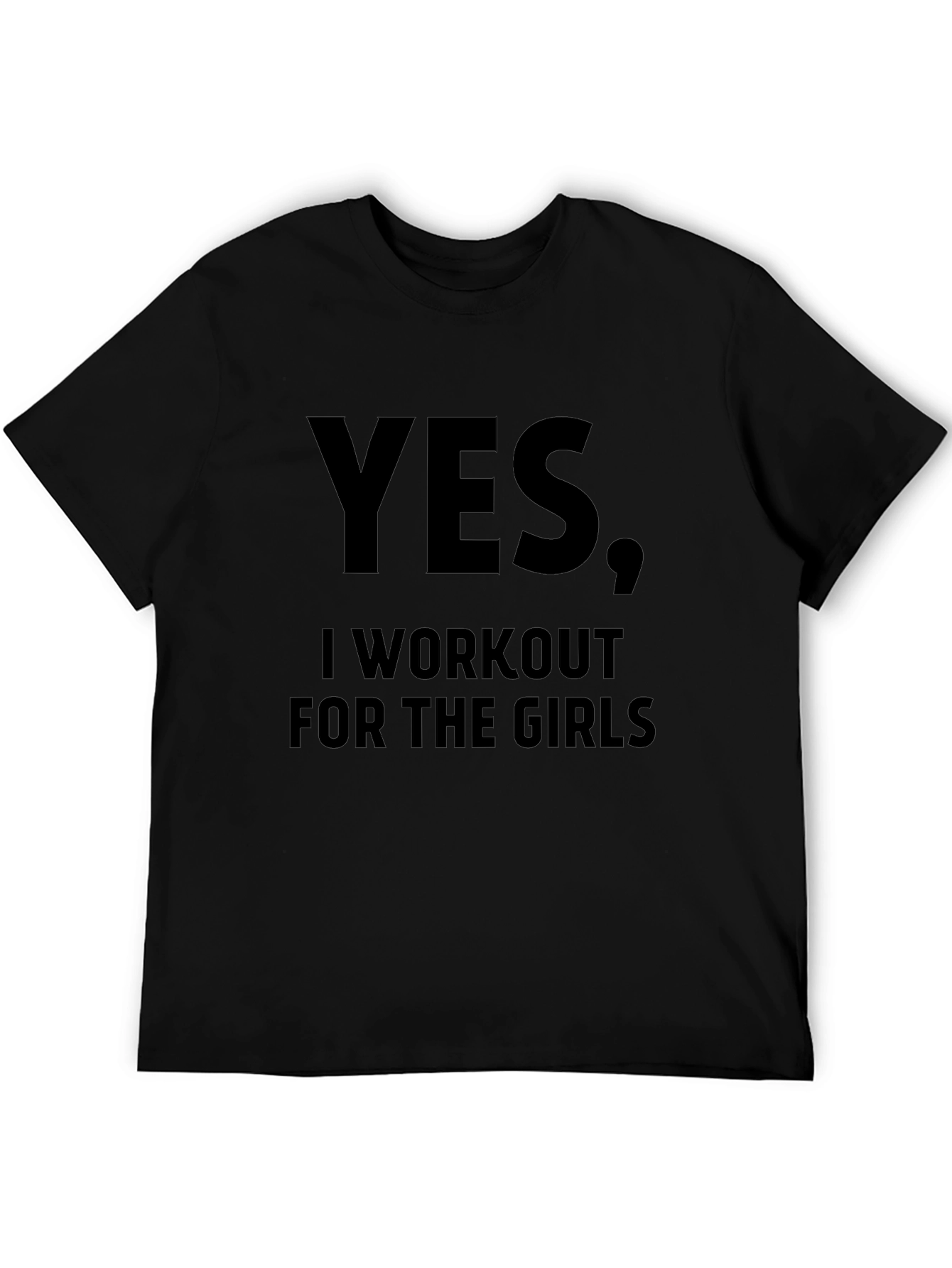 Black Yes, I Workout For The Girls - Funny Gym T-Shirt view 5