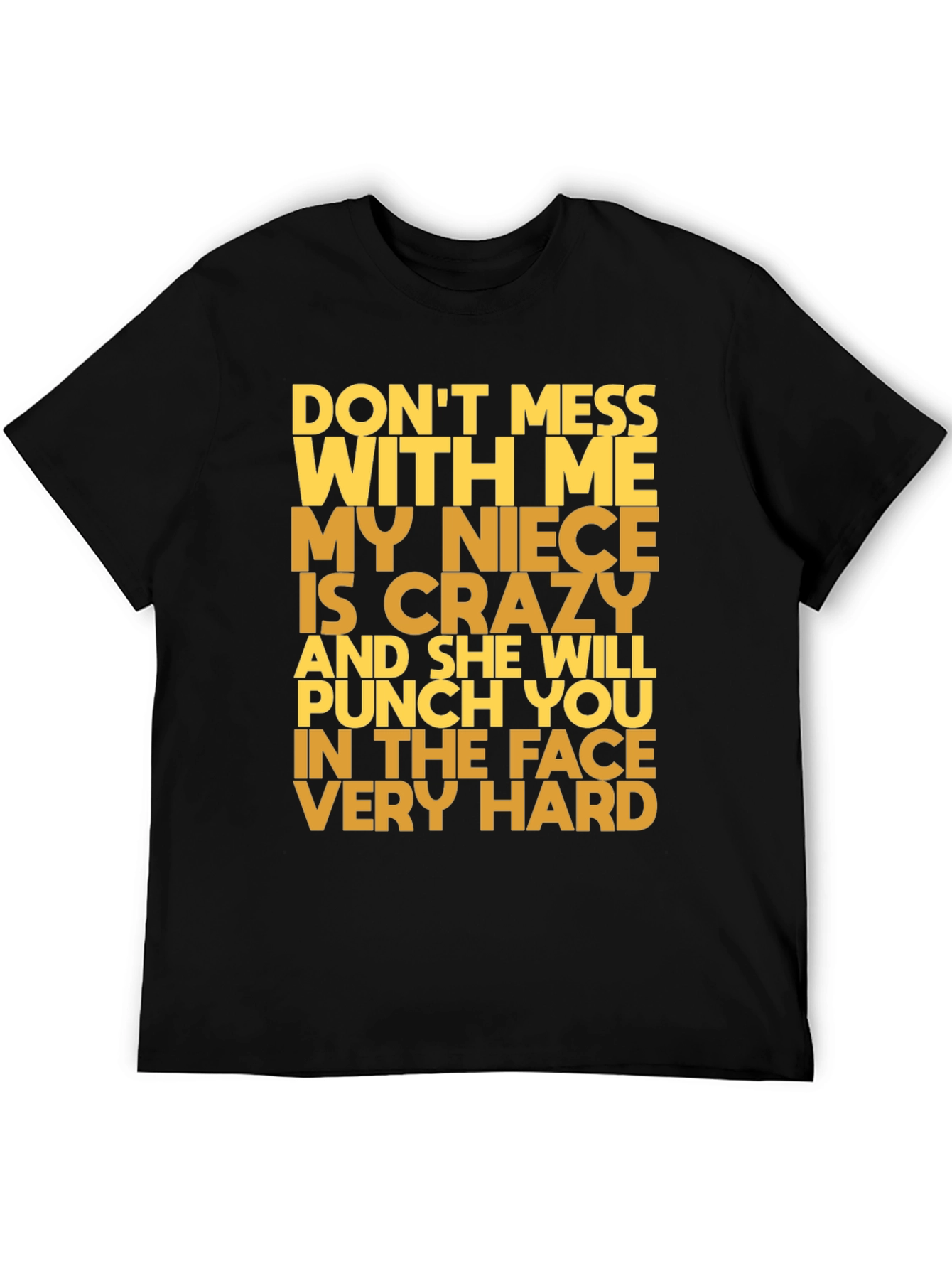 Funny Niece T-Shirt: Don't Mess With Me! - 5