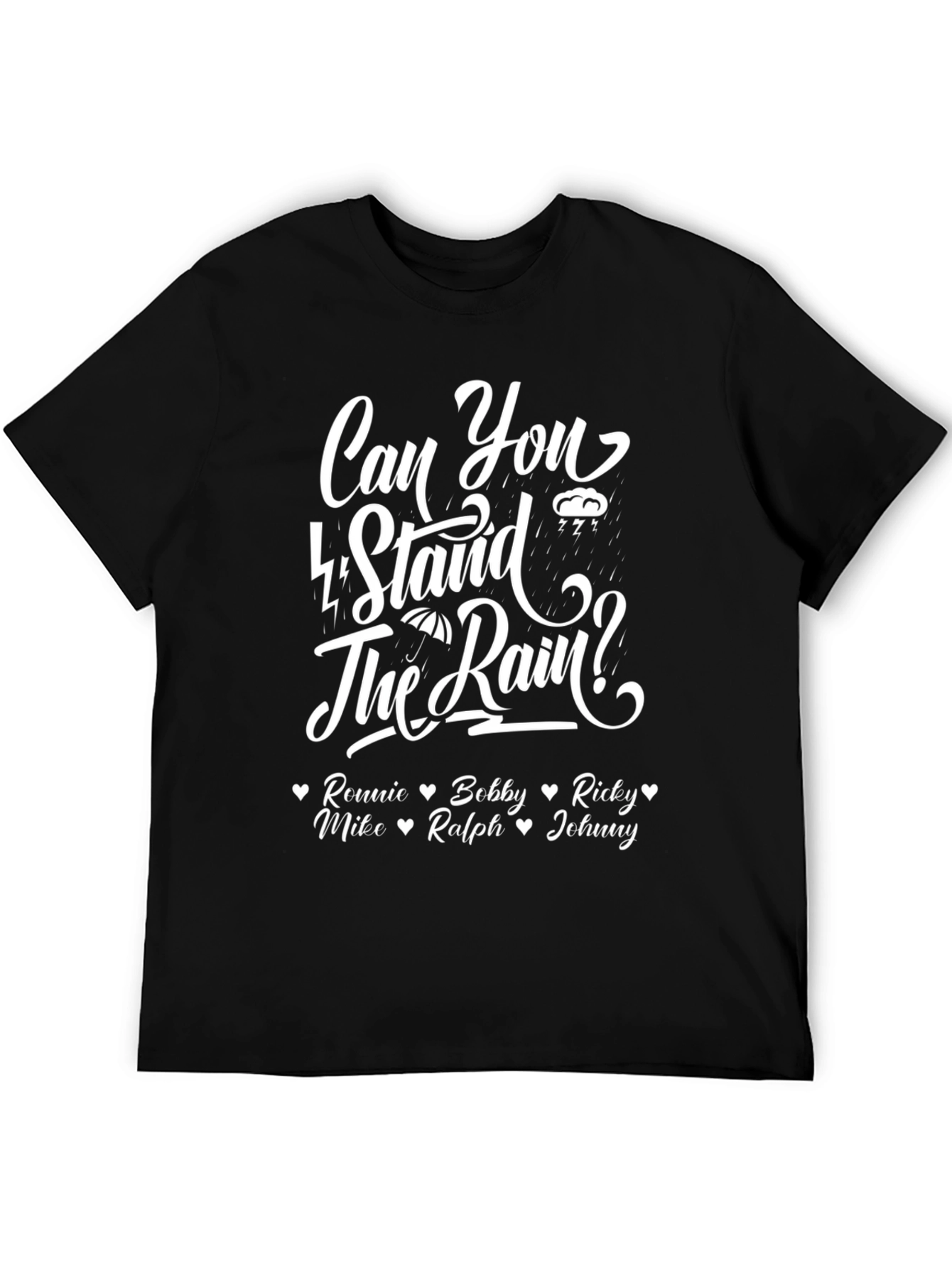 Black Can You Stand the Rain T-Shirt view 5