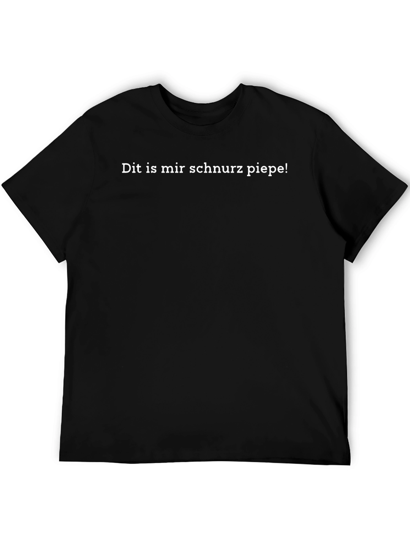 Black Dit is mir schnurz piepe! Funny Black T-Shirt view 5