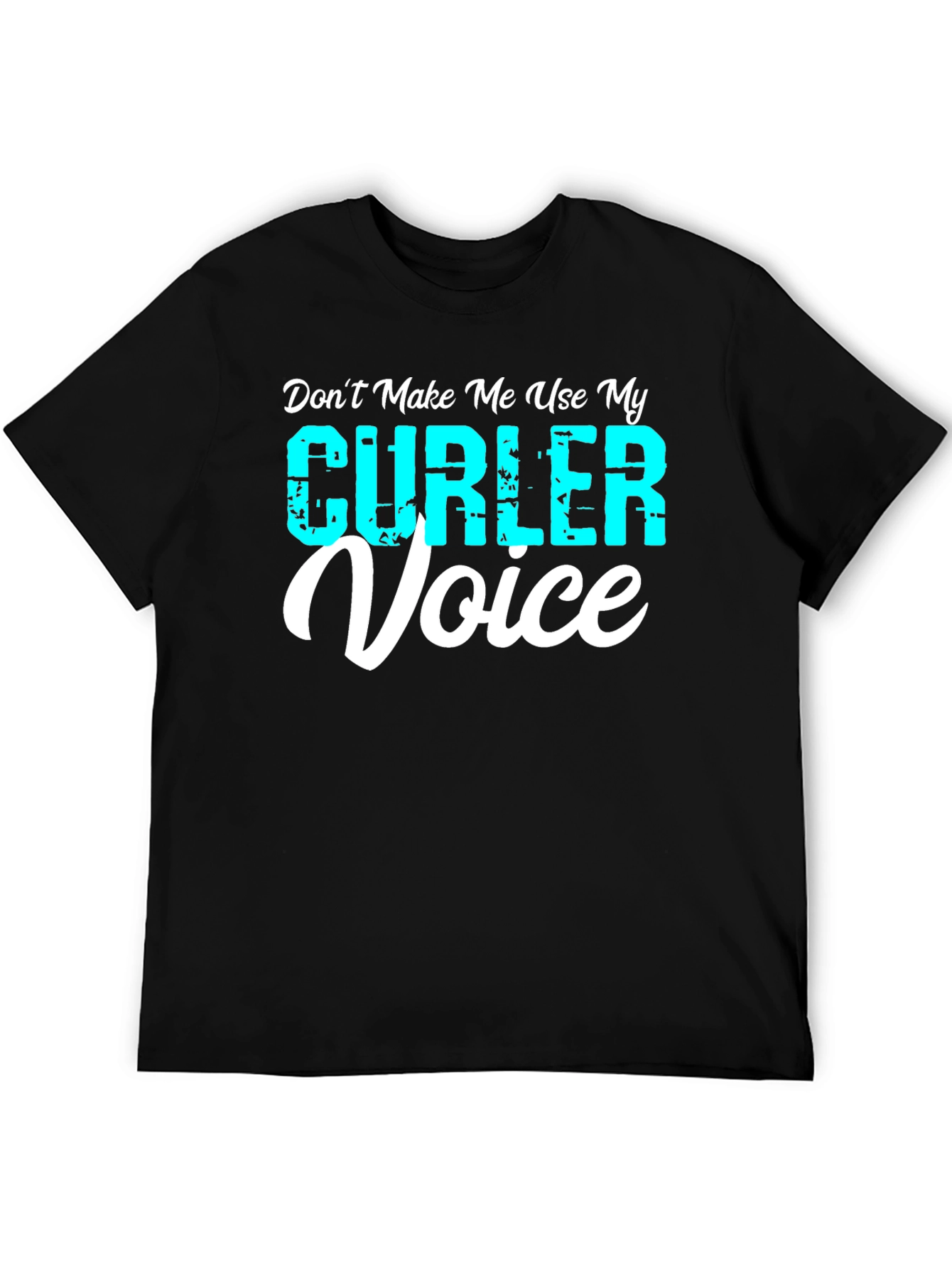 Black Curler Voice T-Shirt - Funny Curling Tee view 5