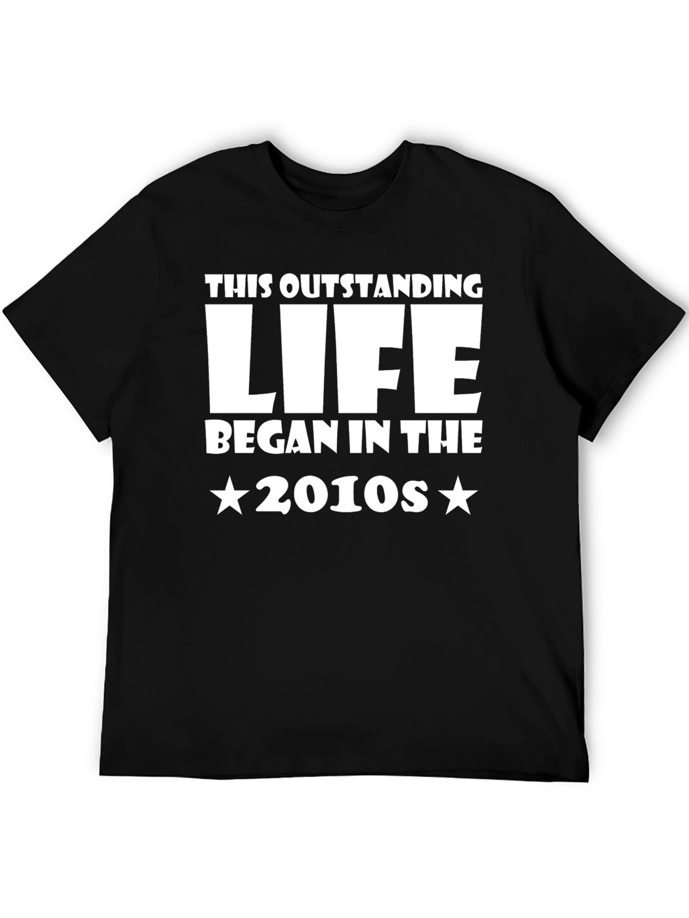 Black Outstanding Life Began in the 2010s T-Shirt view 5
