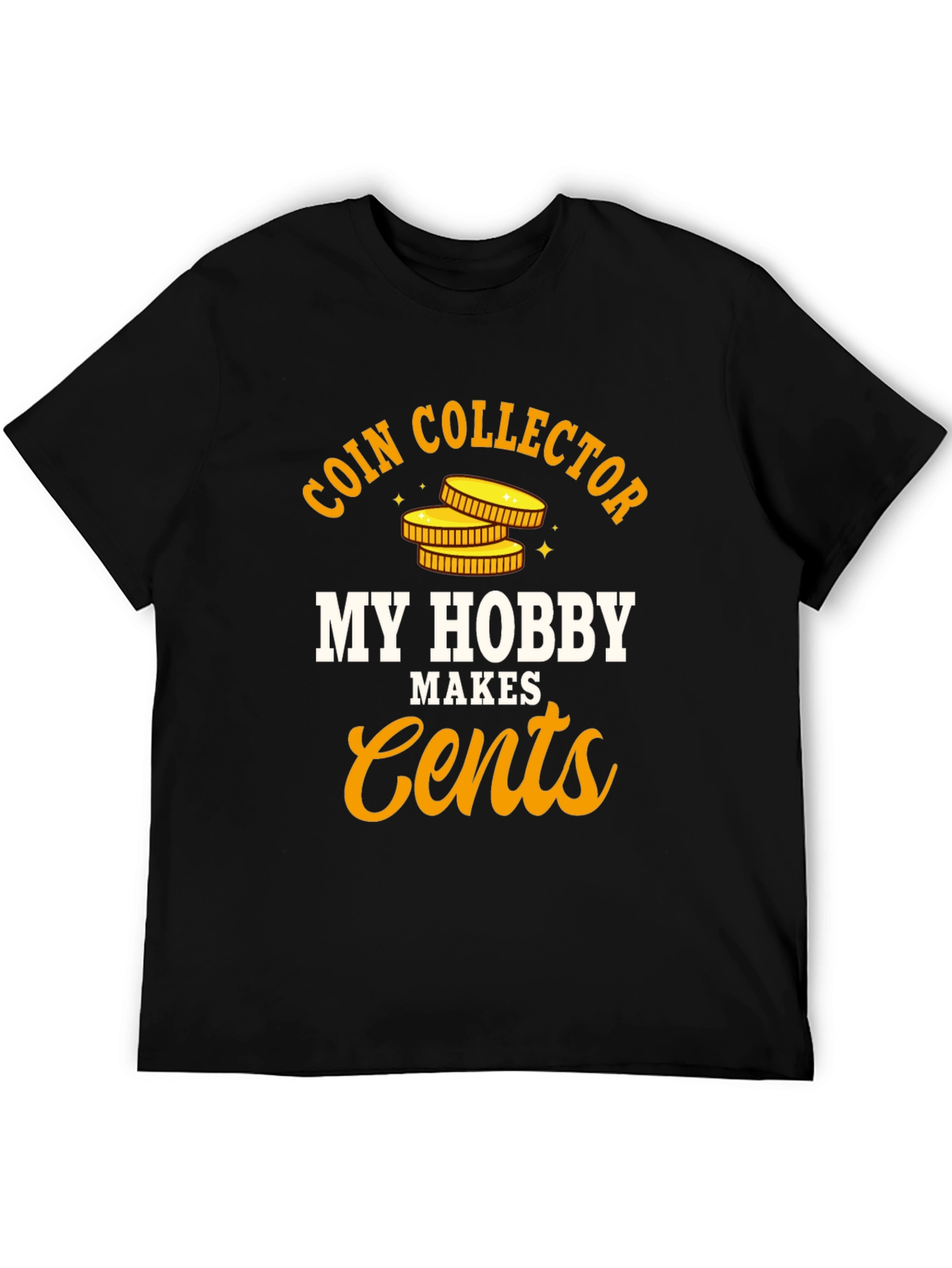 Coin Collector Hobby T-Shirt - Makes Cents - 5